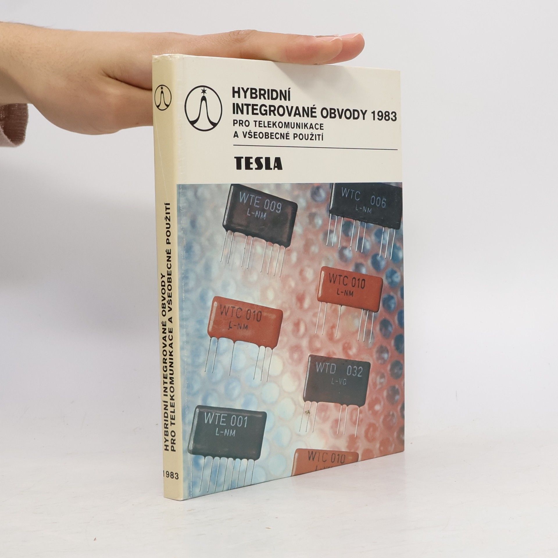 Various authors Hybridní integrované obvody pro telekomunikace a všeobecné použití
