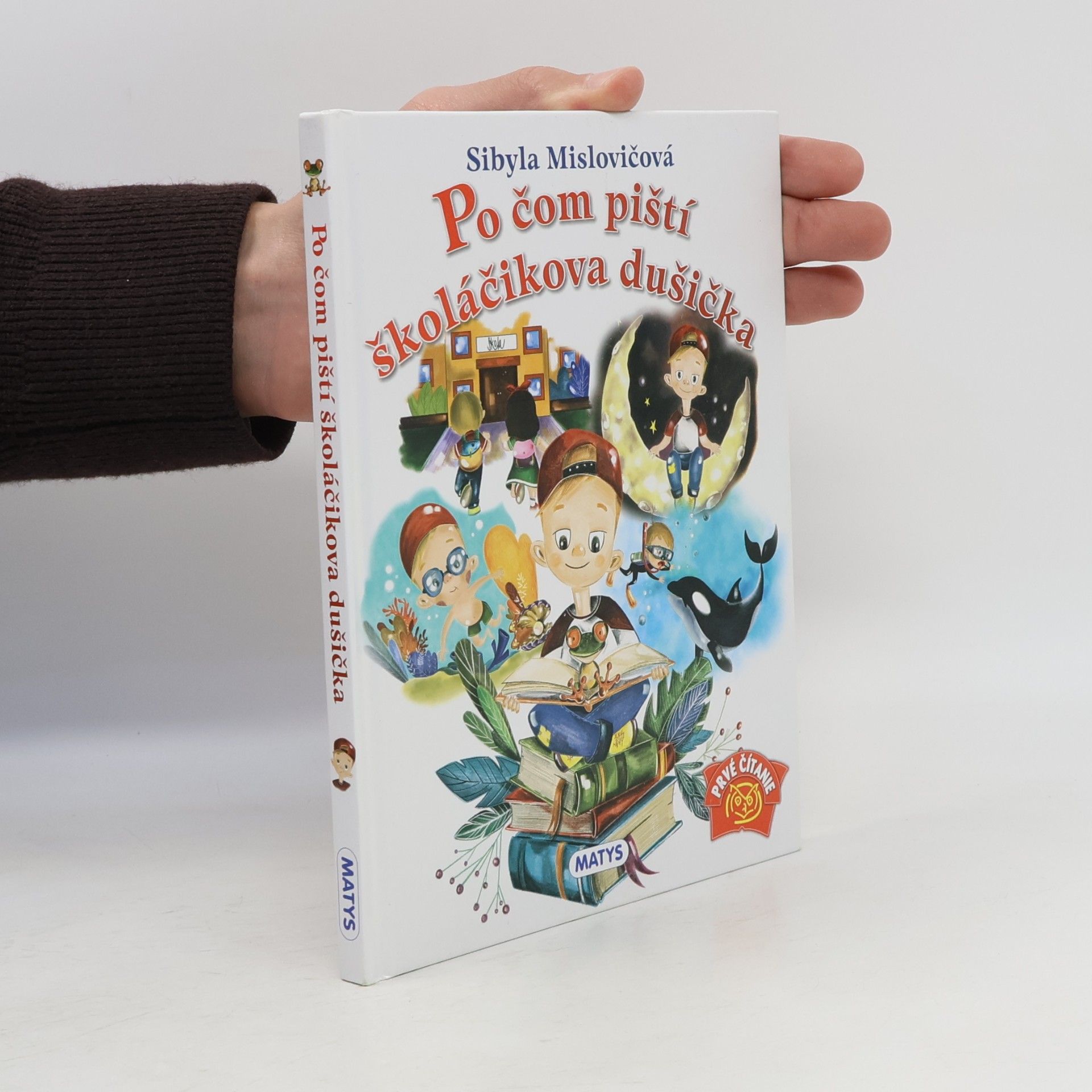 Sibyla Mislovičová Po čom piští školáčikova dušička
