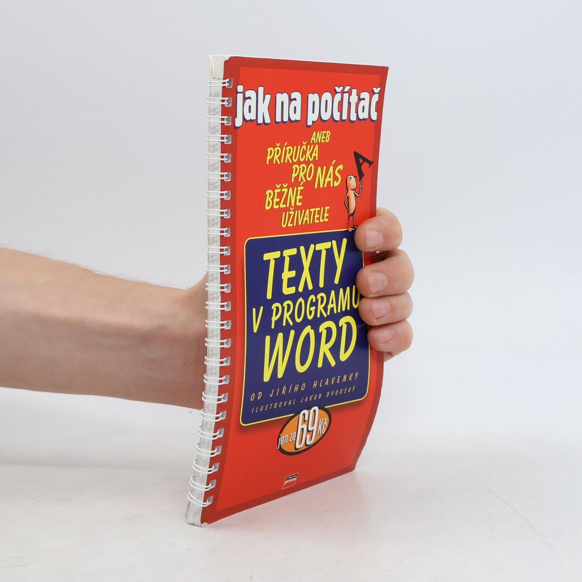 Jakub Dvorský Jak na počítač. Texty v programu Word