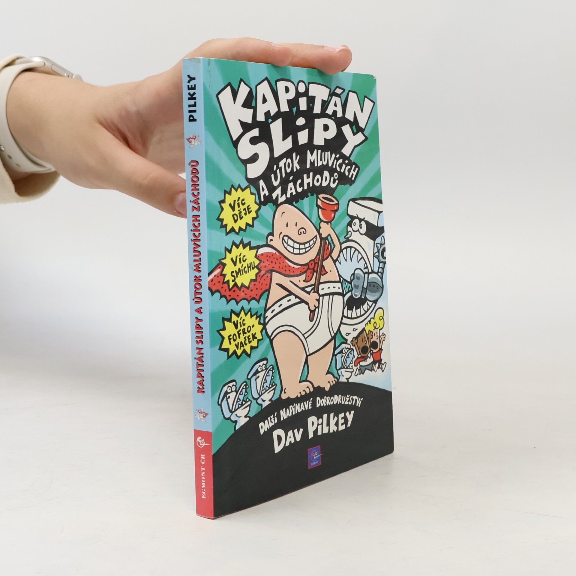 Dav Pilkey Kapitán Slipy a útok mluvících záchodů
