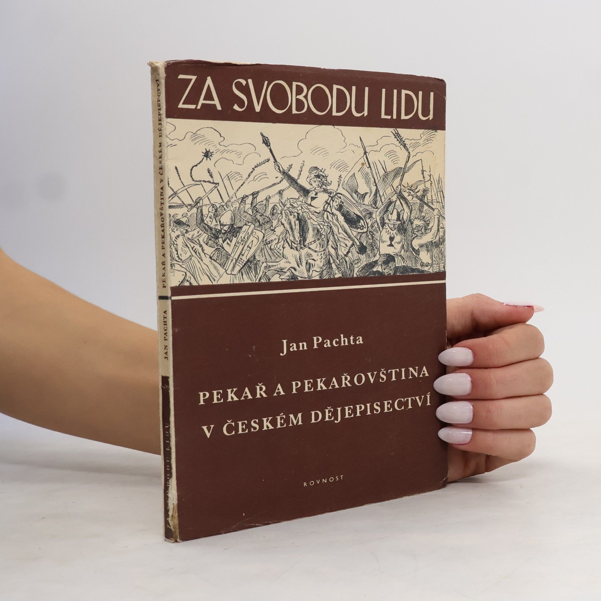 Jan Pachta Pekař a pekařovština v českém dějepisectví