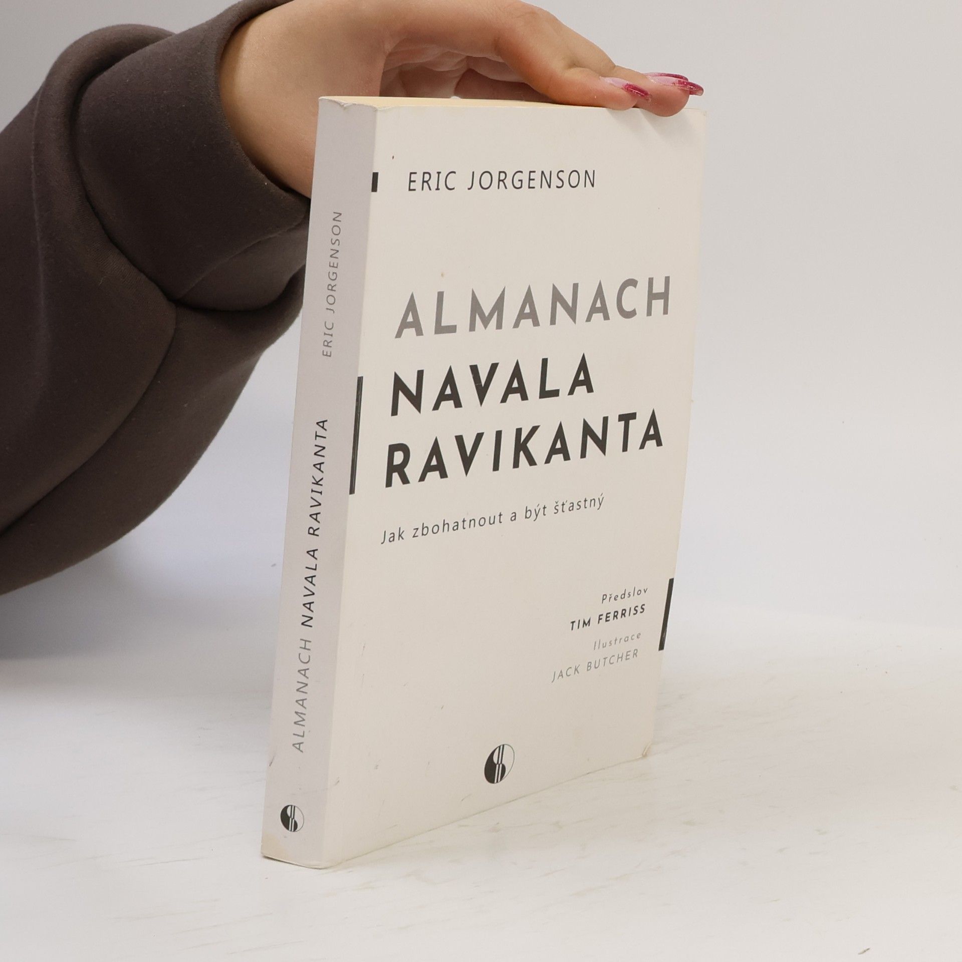 Erik Jorgenson Almanach Navala Ravikanta : jak zbohatnout a být šťastný