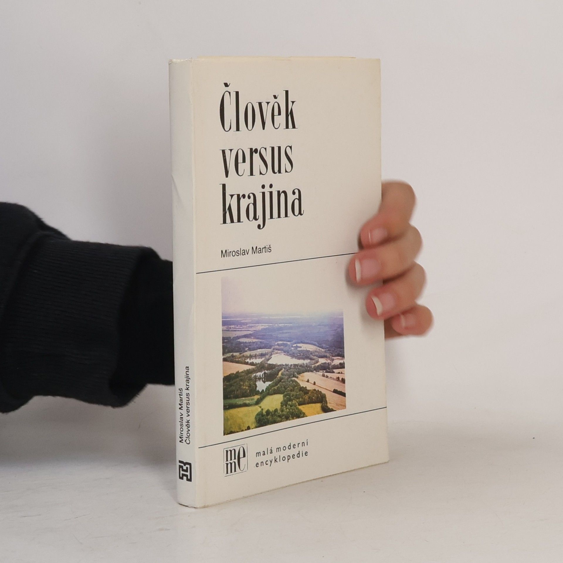 Miroslav Matiš Člověk versus krajina