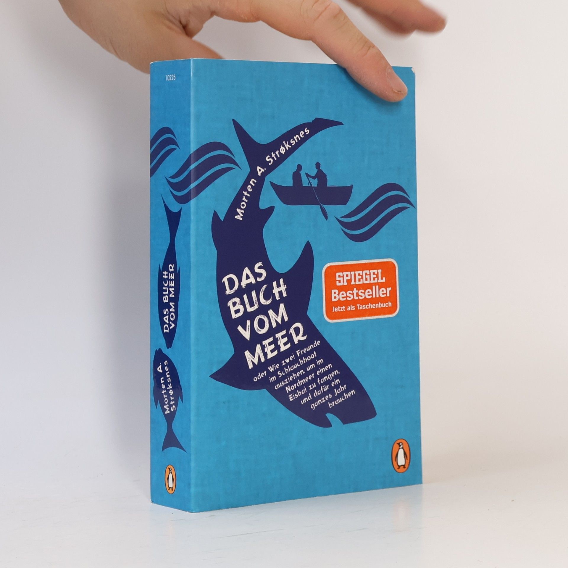 Morten Strøksnes Das Buch vom Meer oder Wie zwei Freunde im Schlauchboot ausziehen, um im Nordmeer einen Eishai zu fangen, und dafür ein ganzes Jahr brauchen