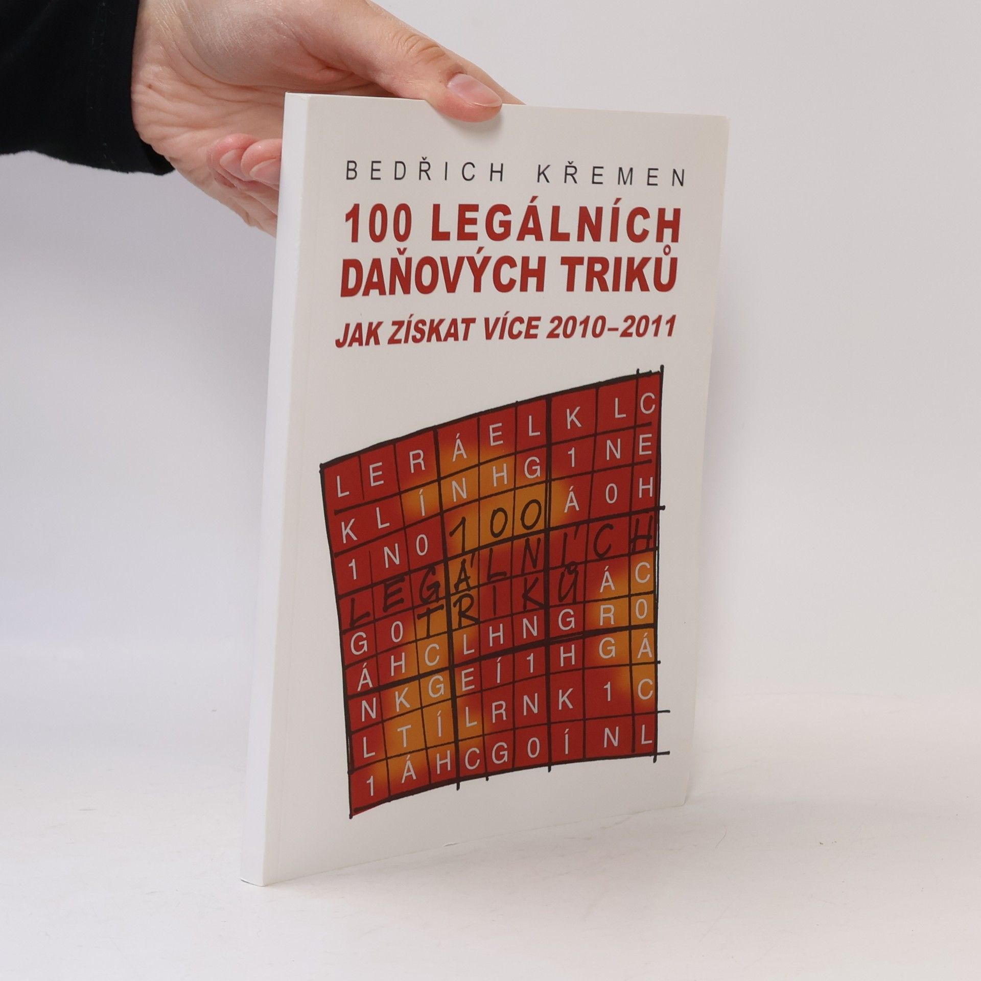 Bedřich Křemen 100 legálních daňových triků
