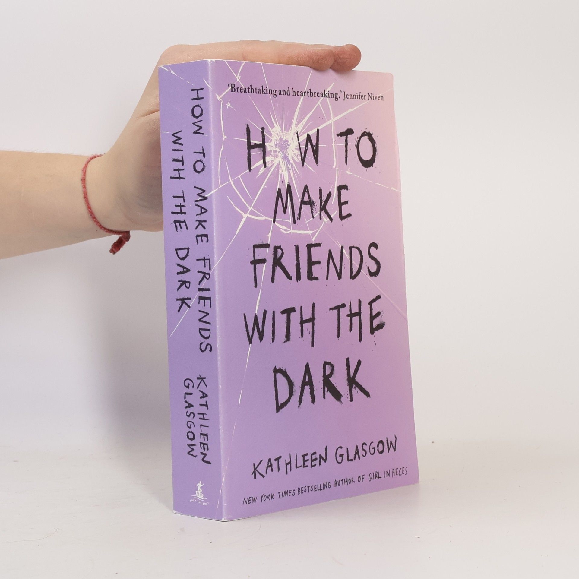 Kathleen Glasgow How to Make Friends with the Dark