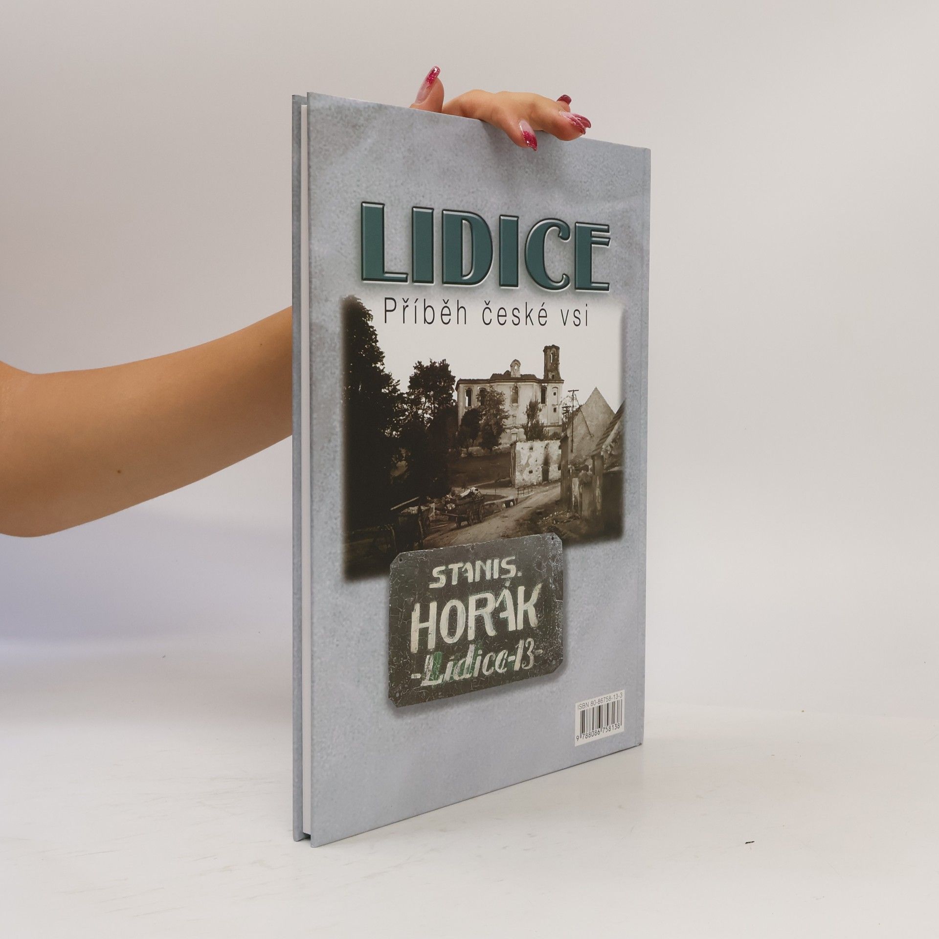 Eduard Stehlík Lidice. Příběh české vsi