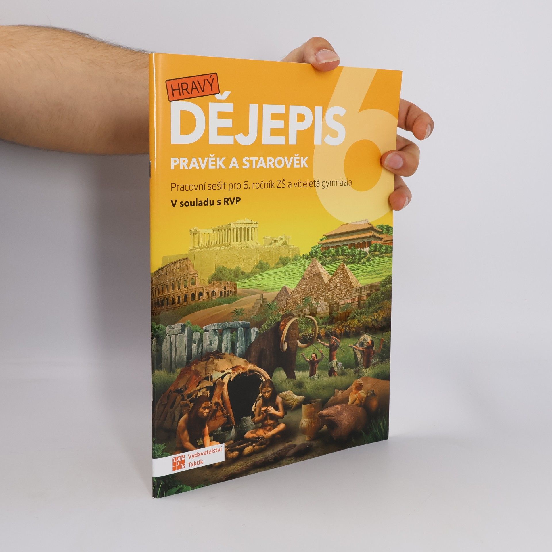 kolektiv Hravý dějepis 6 - pracovní sešit