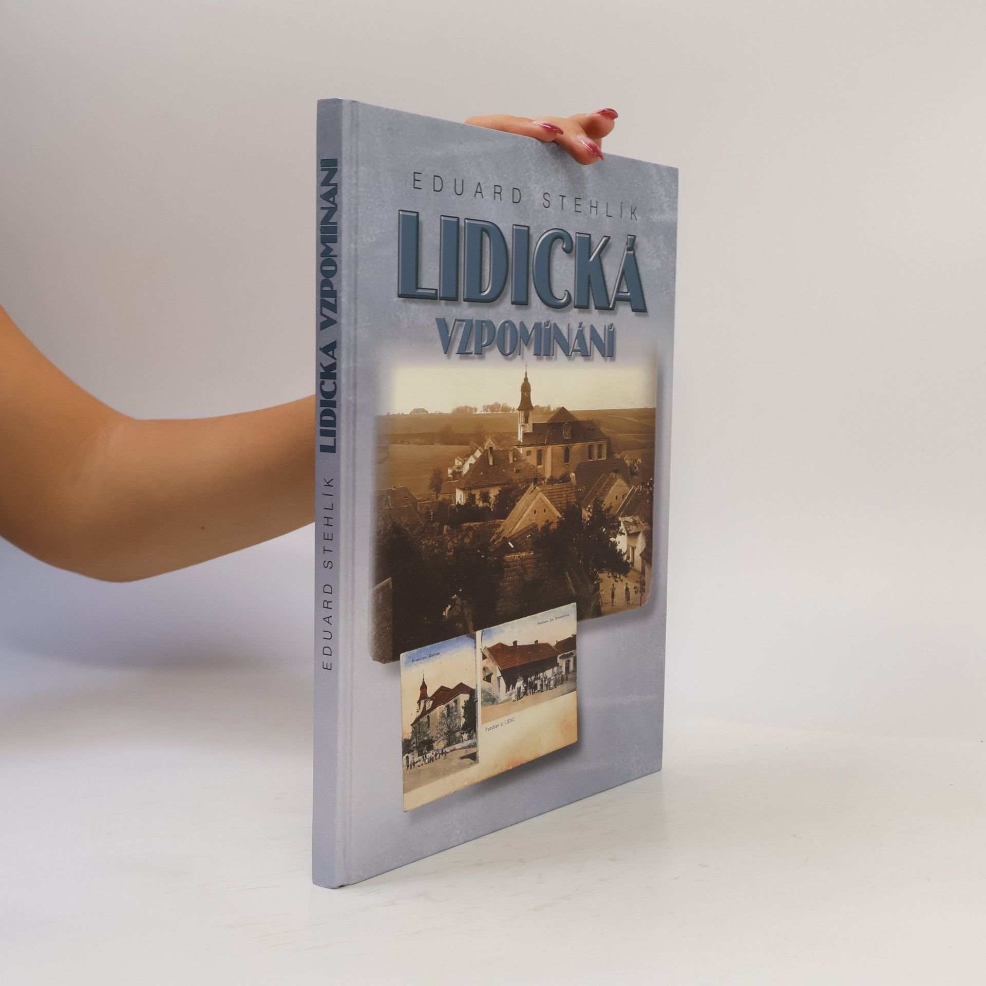 Eduard Stehlík Lidická vzpomínání