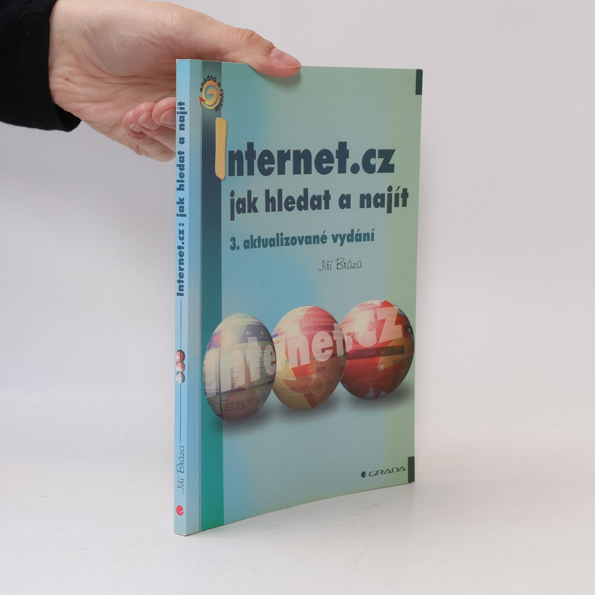 Jiří Bráza Internet.cz - jak hledat a najít (3., aktualizované vydání)