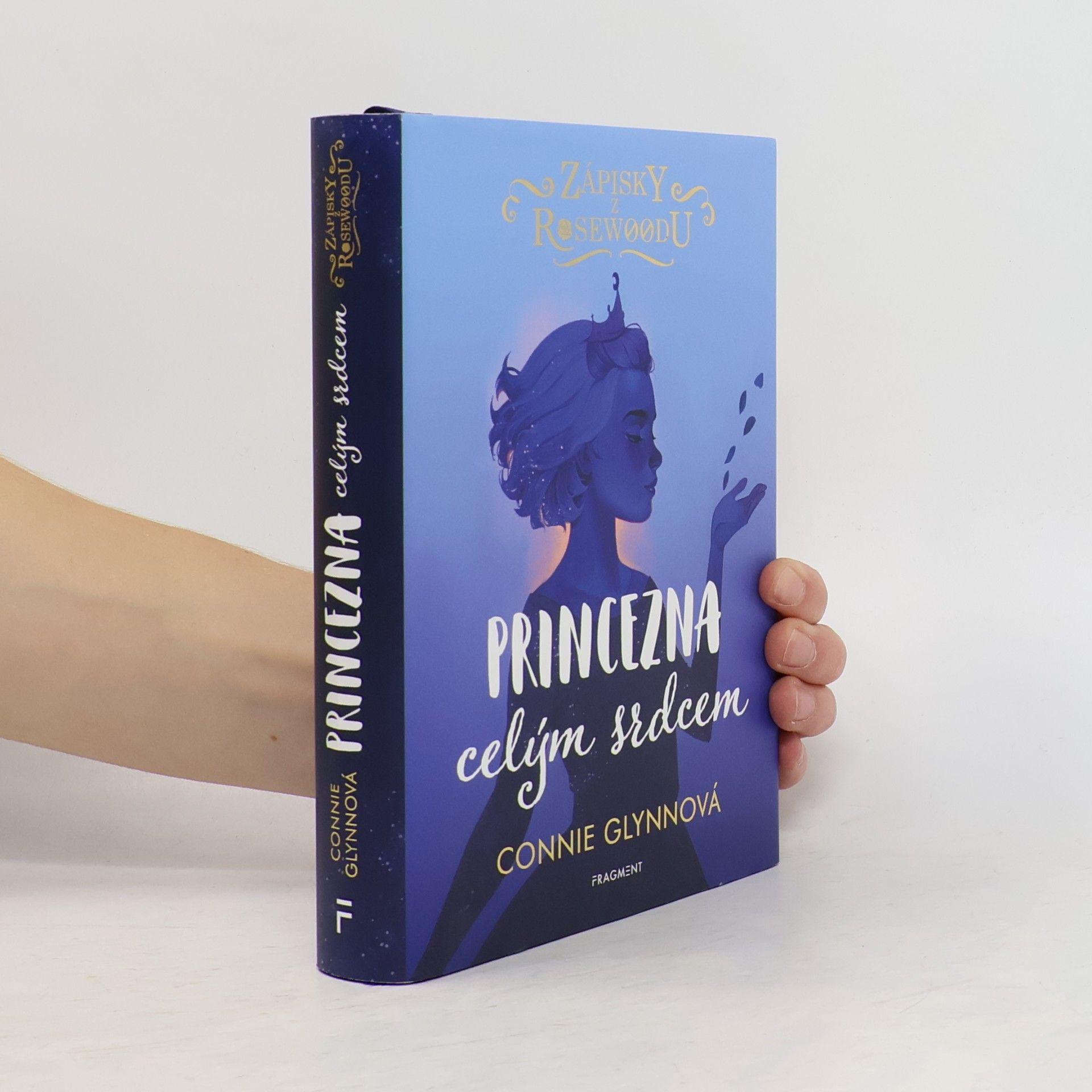 Connie Glynn Zápisky z Rosewoodu: Princezna celým srdcem