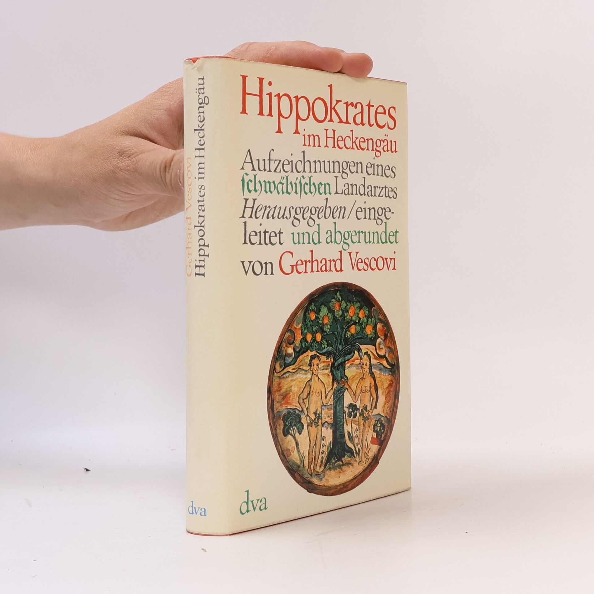Gerhard Vescovi Hippokrates im Heckengäu