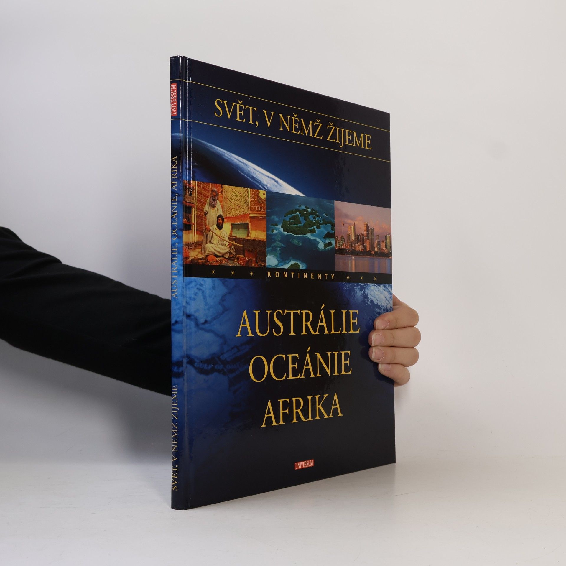 Zdeněk Kliment Austrálie, Oceánie, Afrika. Svět, v němž žijeme