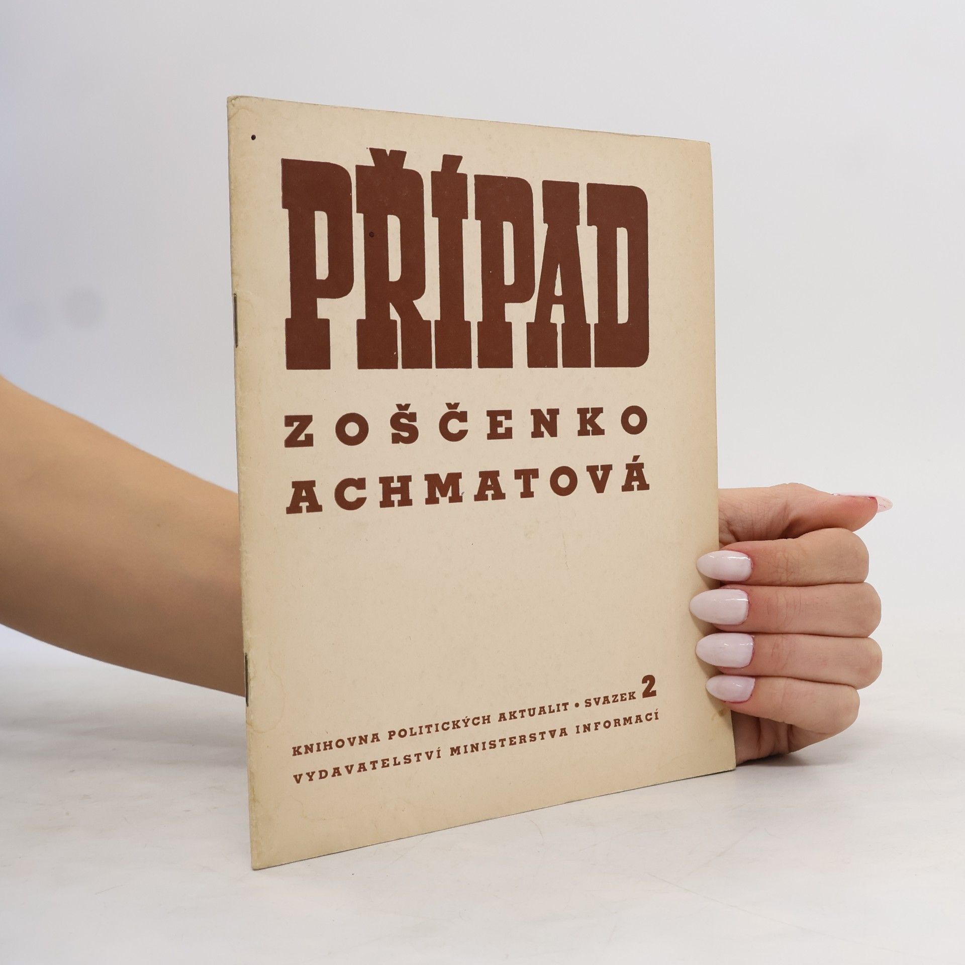 Andrej Aleksandrovič Ždanov Případ Zoščenko-Achmatova