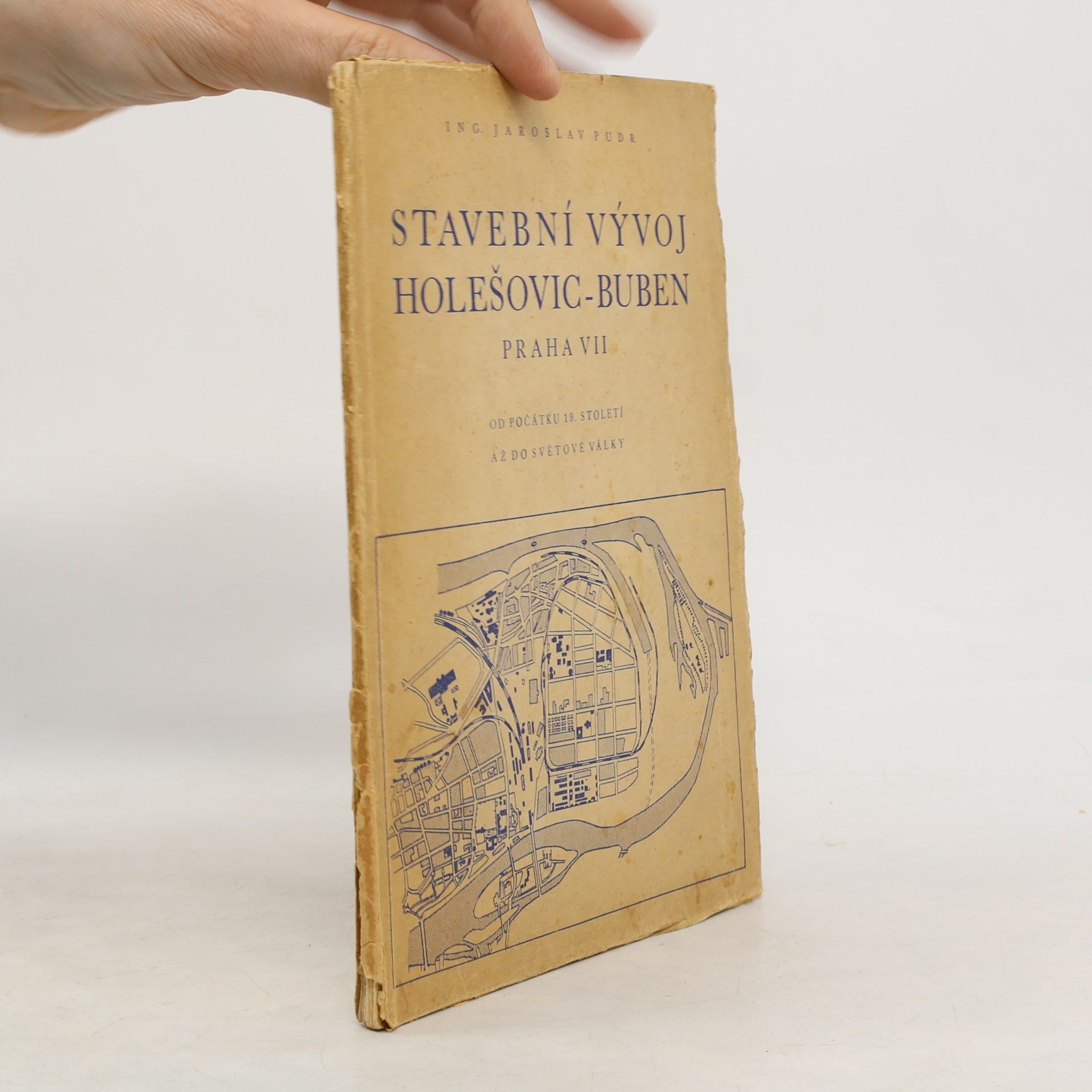 Jaroslav Pudr Stavební vývoj Holešovic-Buben