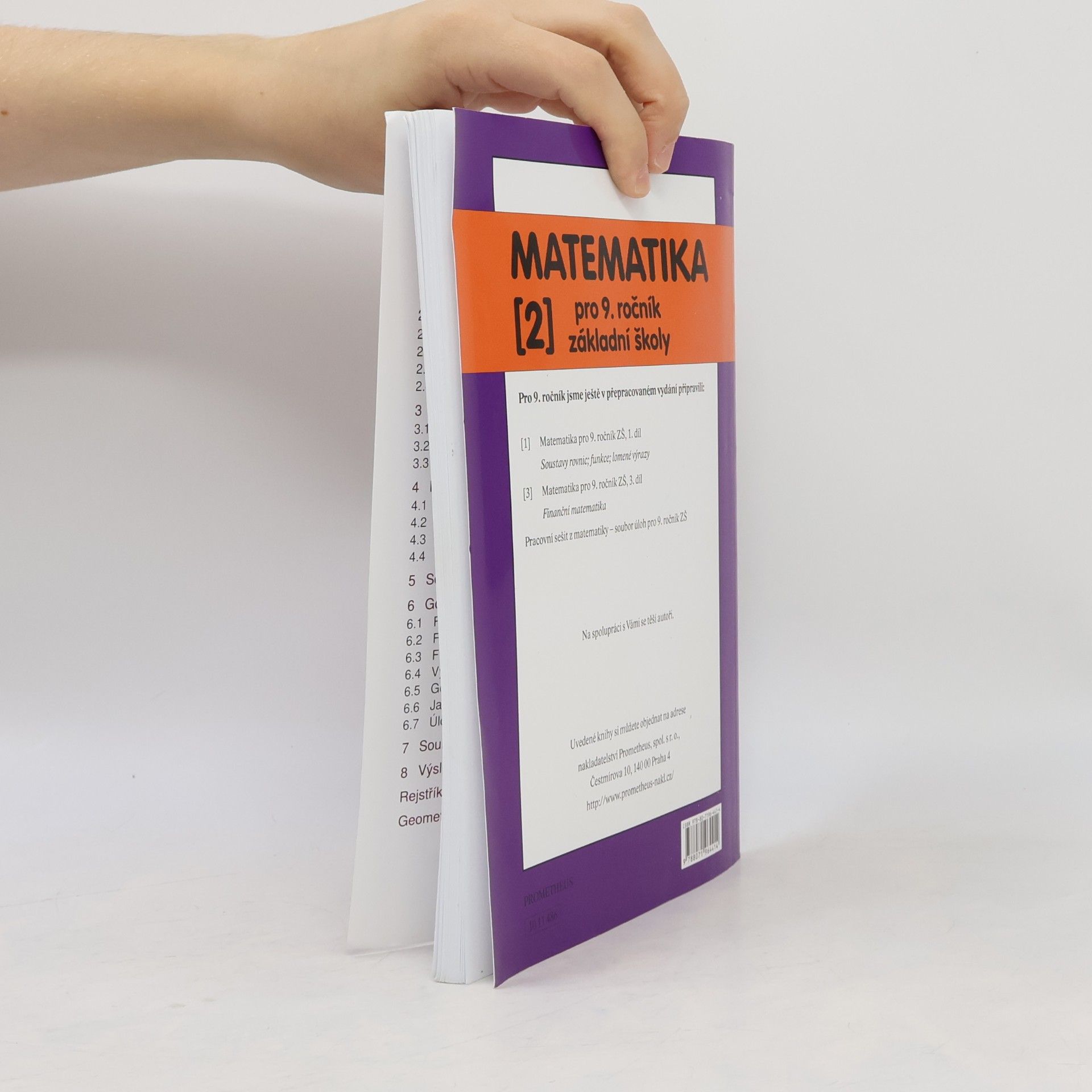 Oldřich Odvárko Matematika pro 9. ročník ZŠ, 2. díl - Jehlan, kužel, koule, Podobnost, Goniometrické funkce