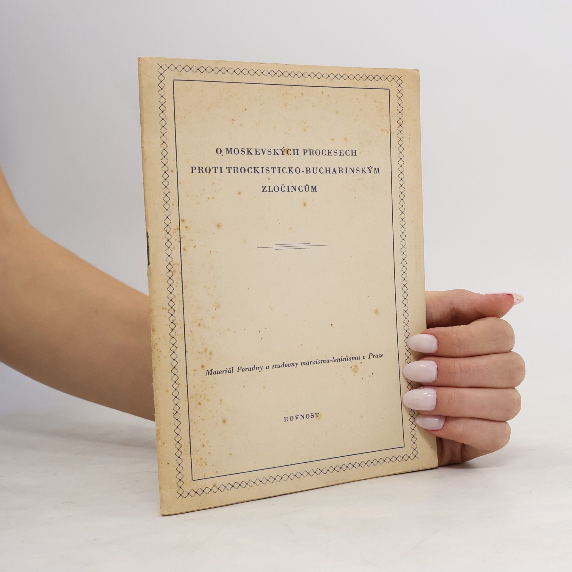 Ladislav Tunys O moskevských procesech proti trockisticko-bucharinským zločincům