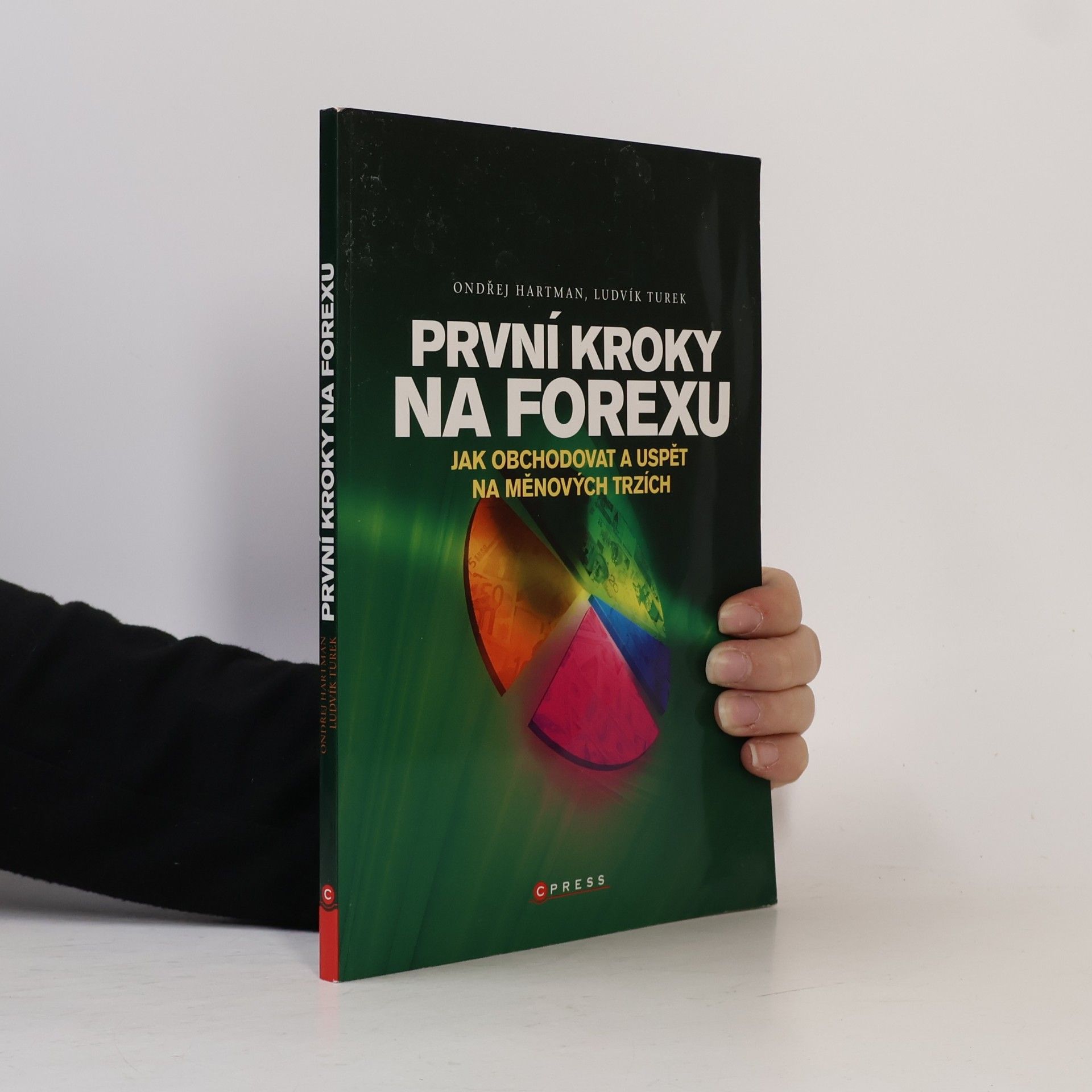 První kroky na FOREXu : jak obchodovat a uspět na měnových trzích