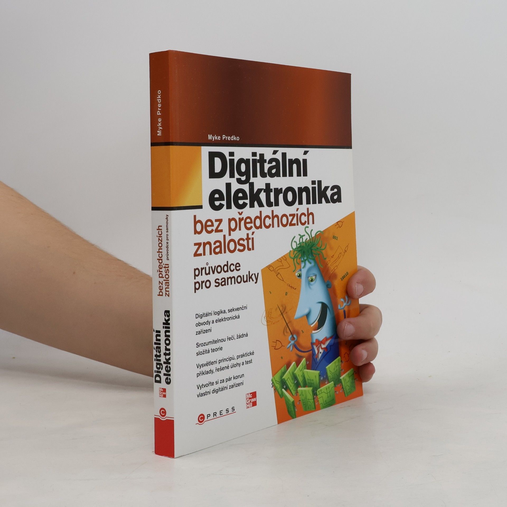 Michael Predko Digitální elektronika bez předchozích znalostí
