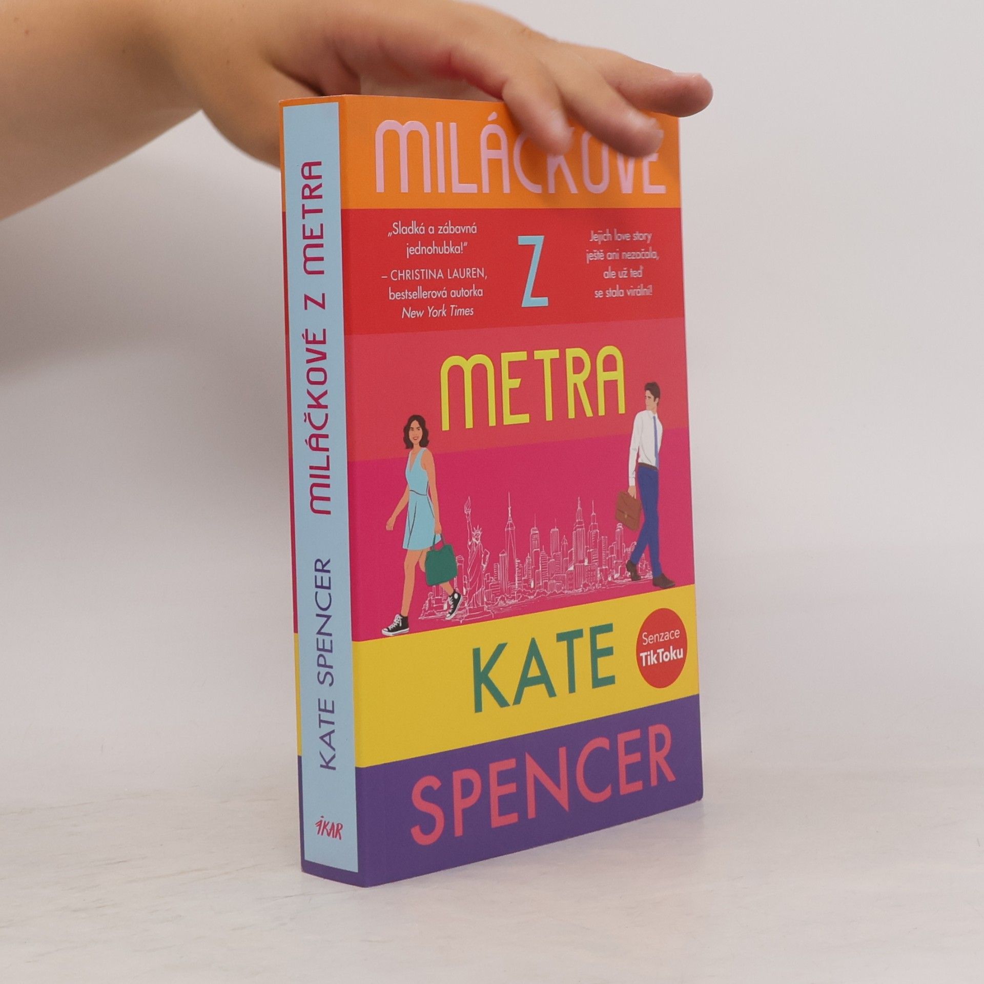 Kate Spencer Miláčkové z metra