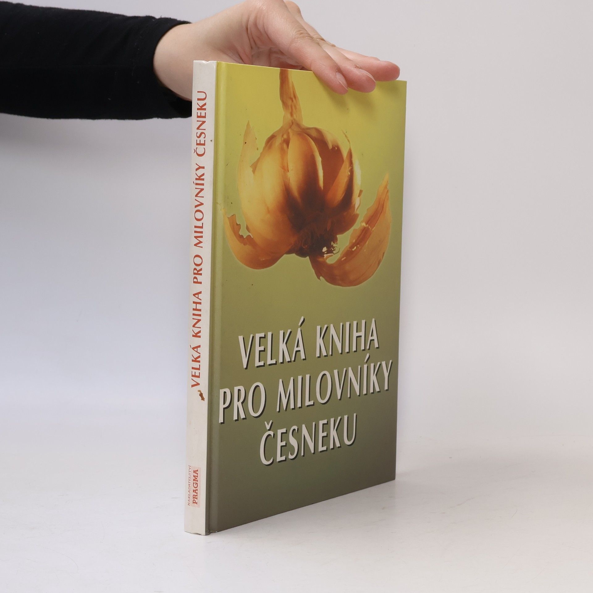 Eugen Stumpf Velká kniha pro milovníky česneku