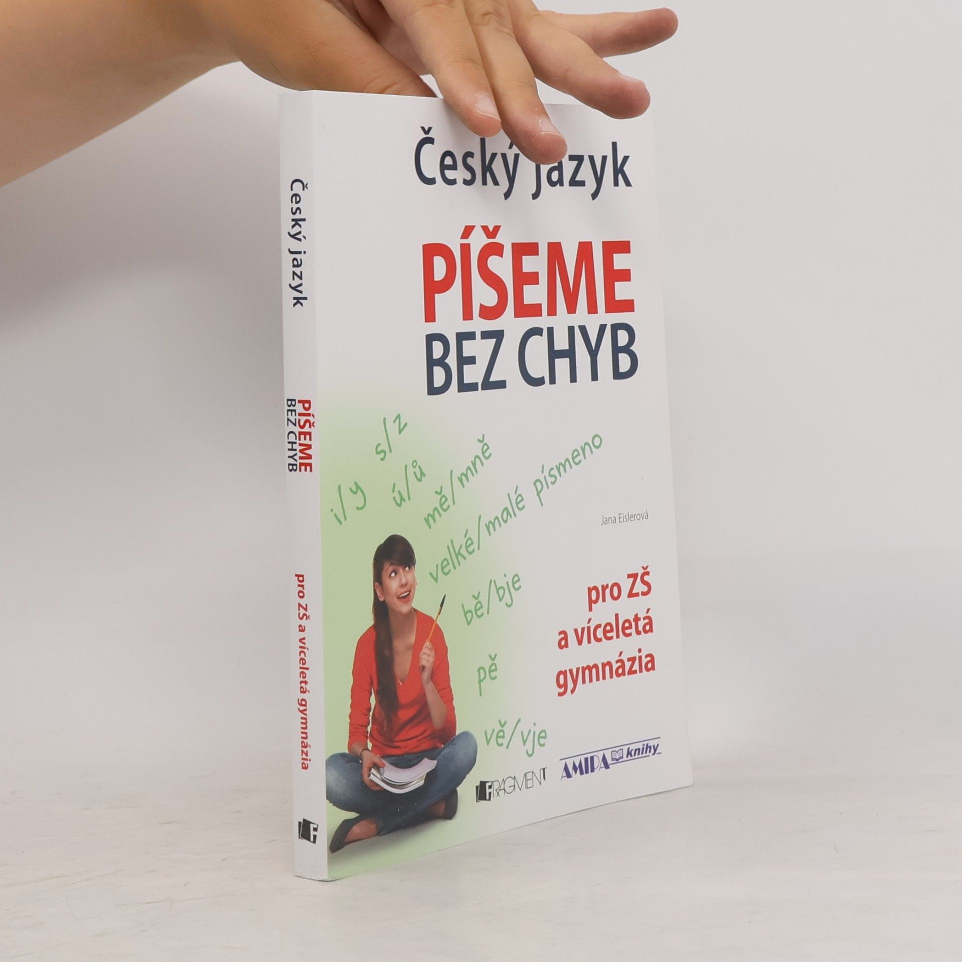 Jana Eislerová Český jazyk – Píšeme bez chyb