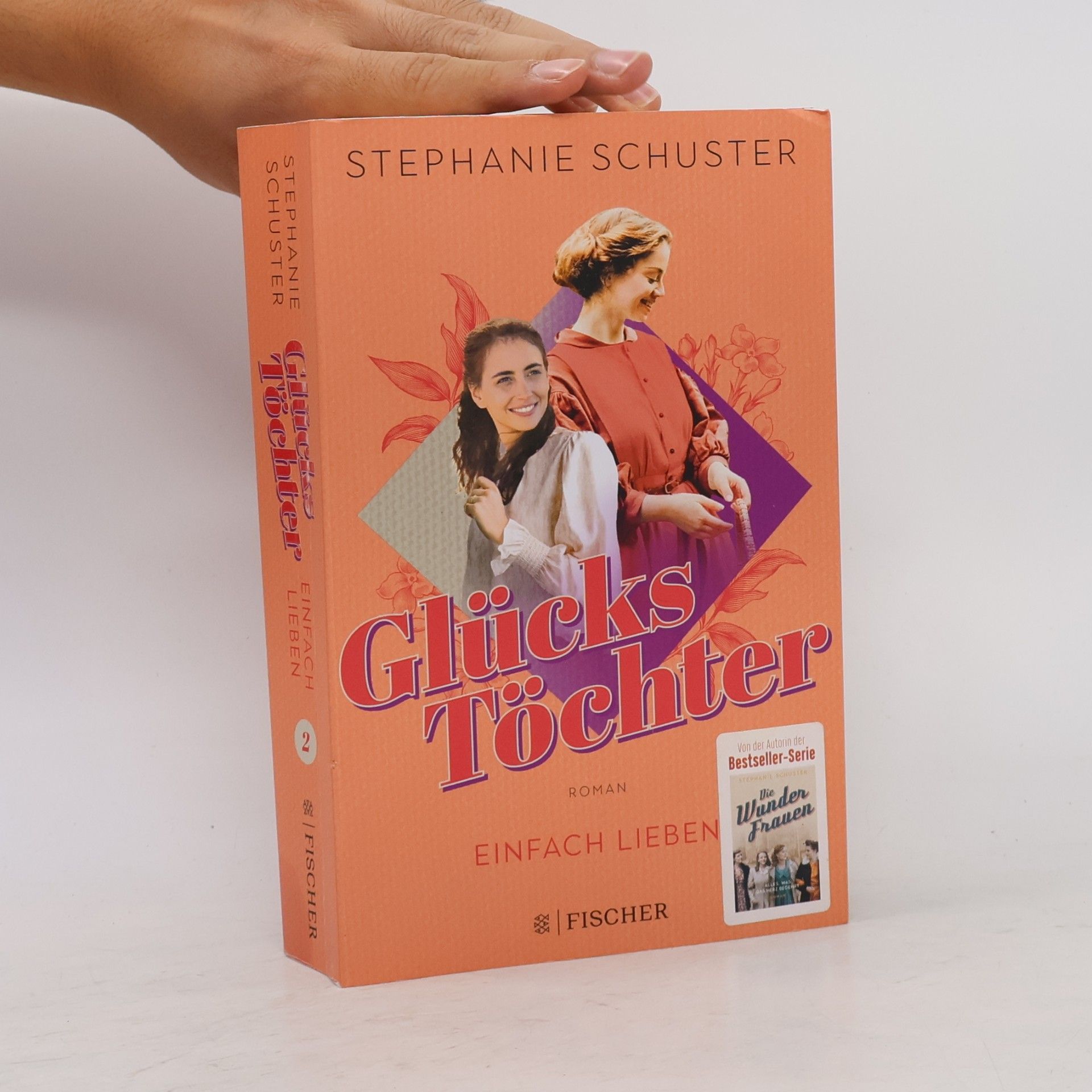 Stephanie Schuster Glückstöchter - Einfach lieben