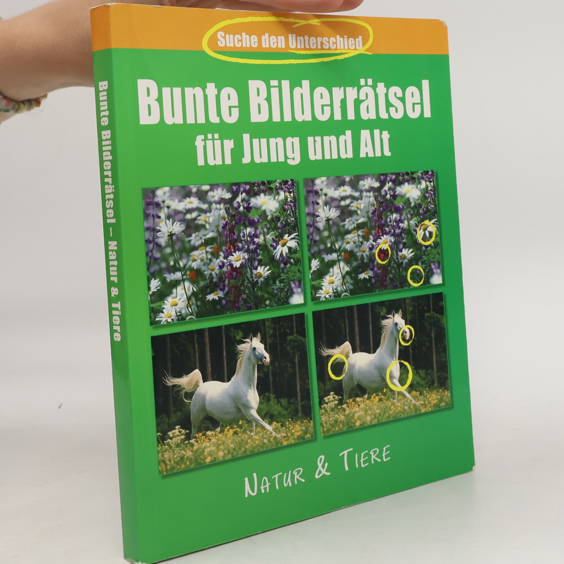 kolektiv Suche den Unterschied - 100 Bilderrätsel Natur & Tiere