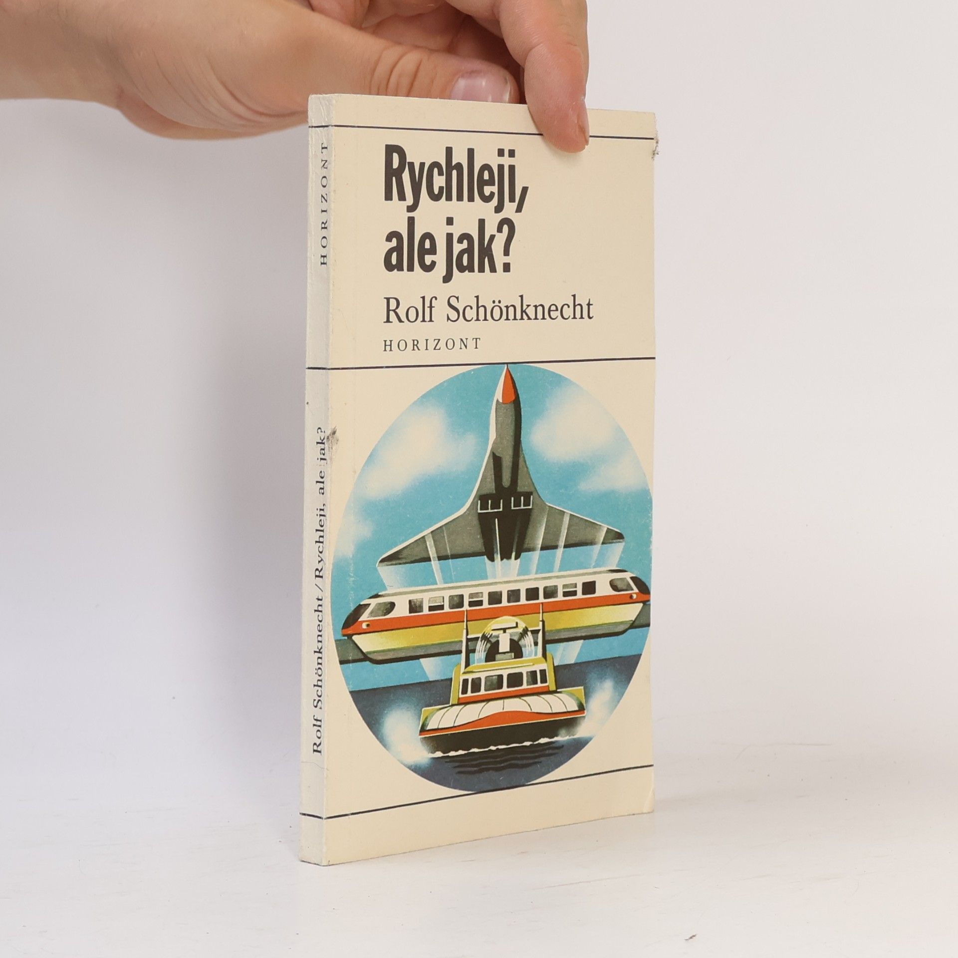 Rolf Schonknecht Rychleji, ale jak?