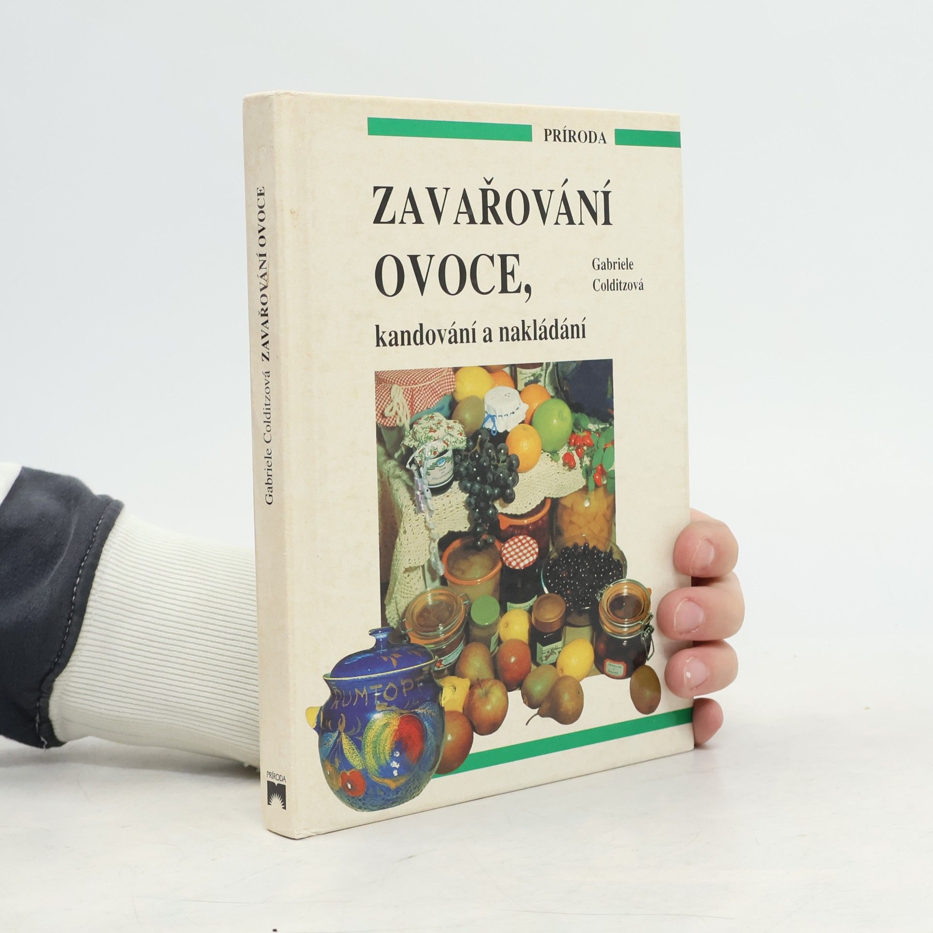Gabriele Colditz Zavařování ovoce, kandování, nakládání