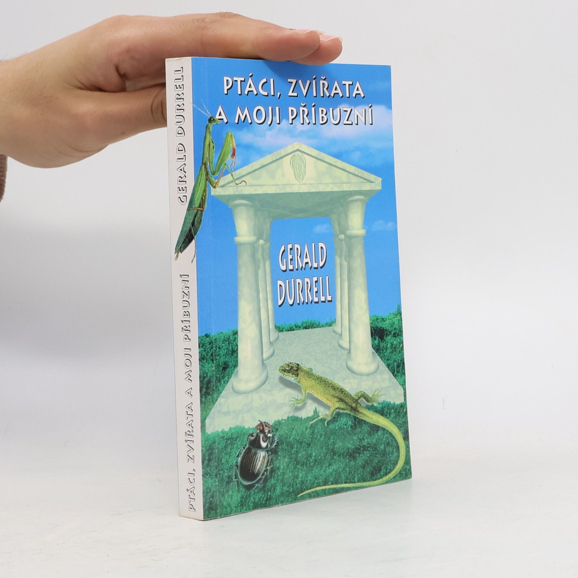 Gerald Durrell Ptáci, zvířata a moji příbuzní