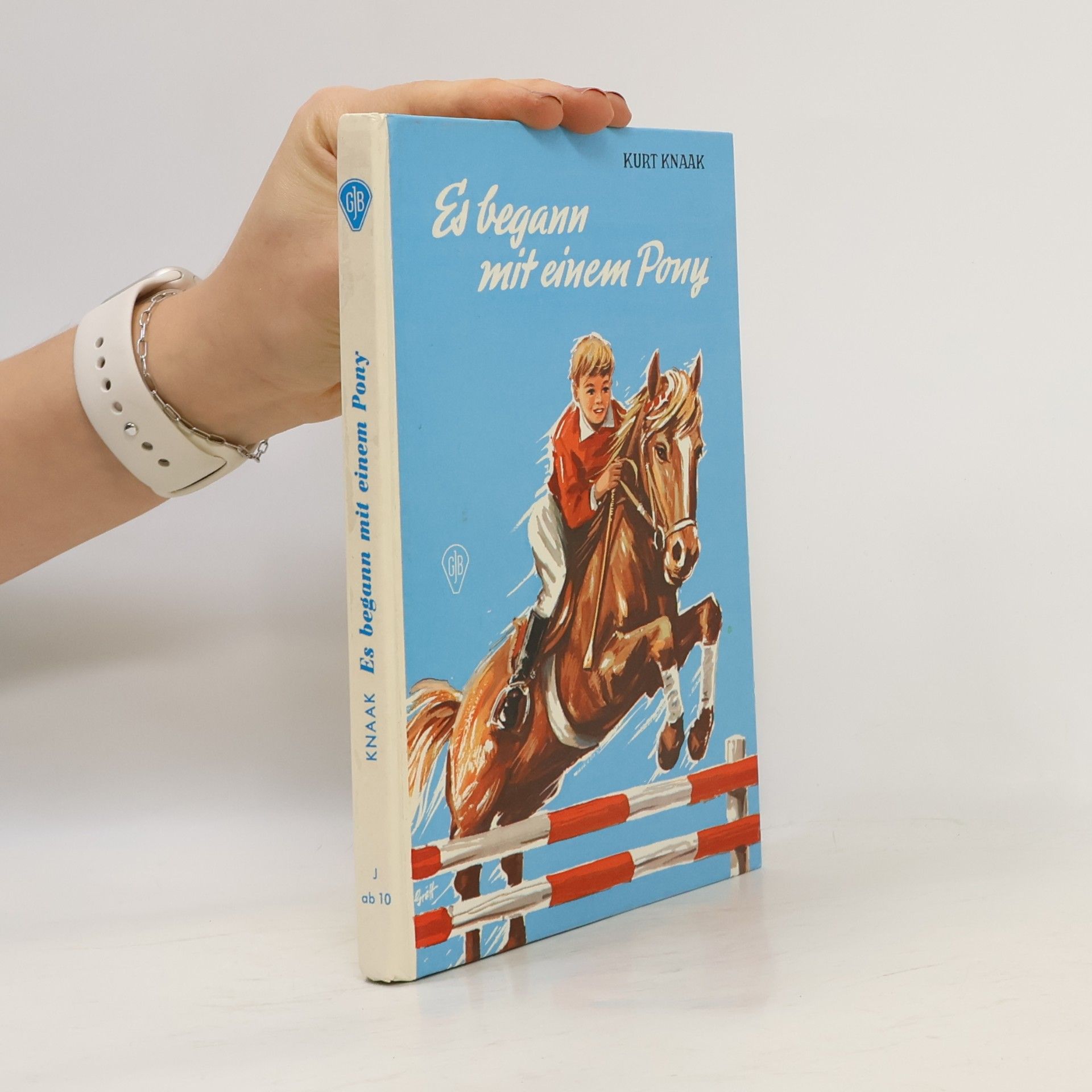 Kurt Knaak Es begann mit einem Pony