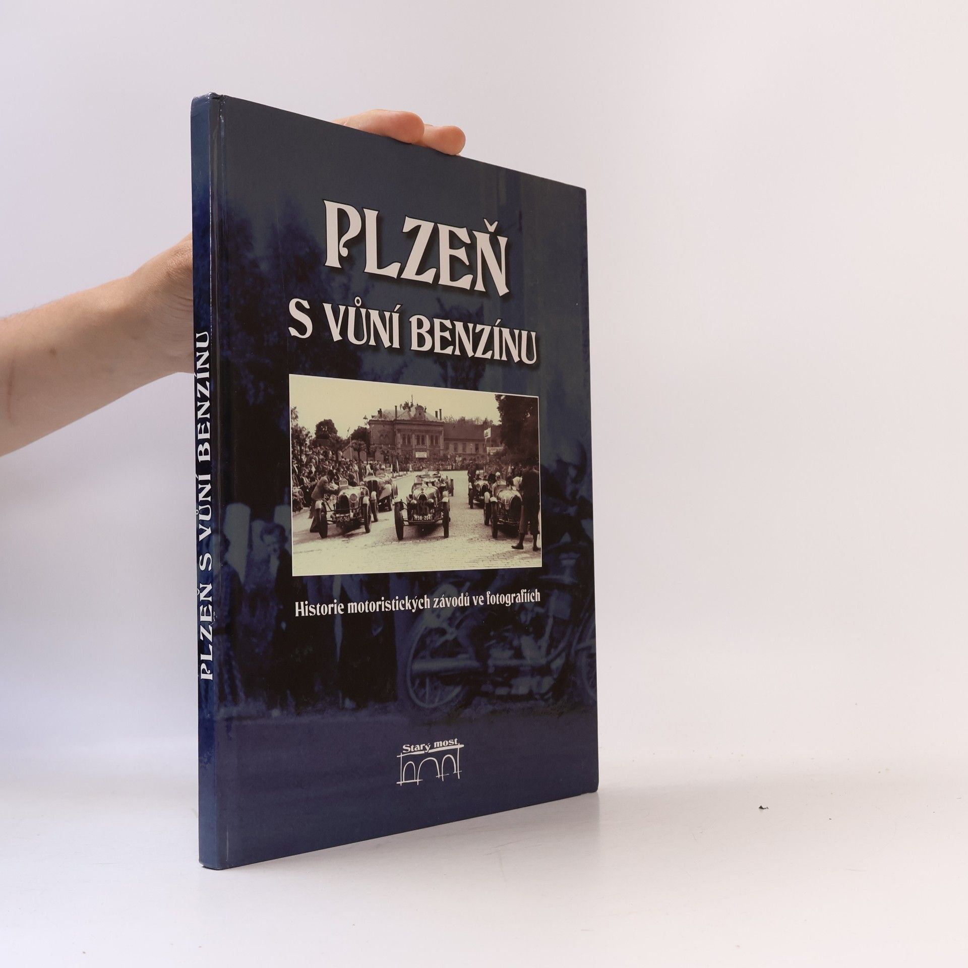 Karel Pelák Plzeň s vůní benzínu