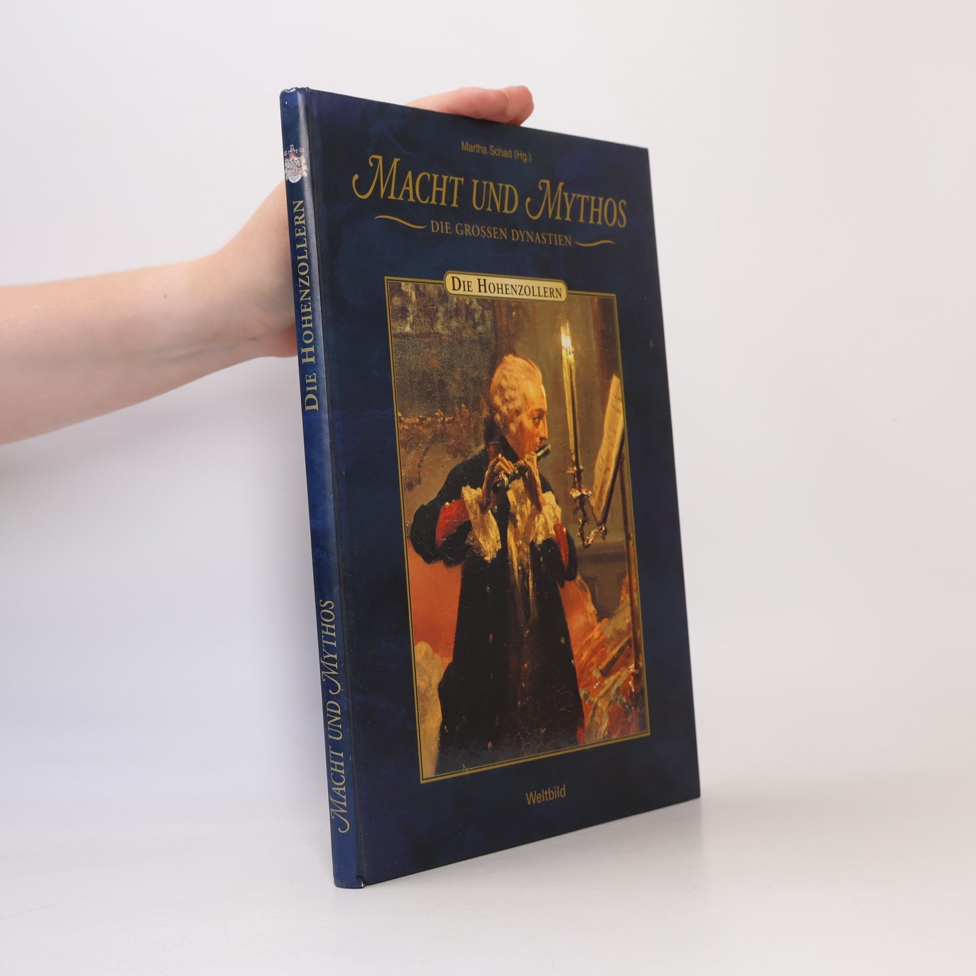 Martha Schad Macht und Mythos. Die Grossen Dynastien
