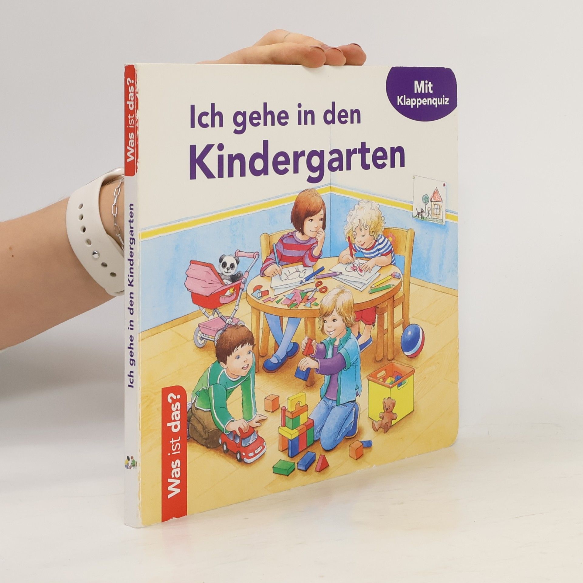Various authors Was ist das? Ich gehe in den Kindergarten