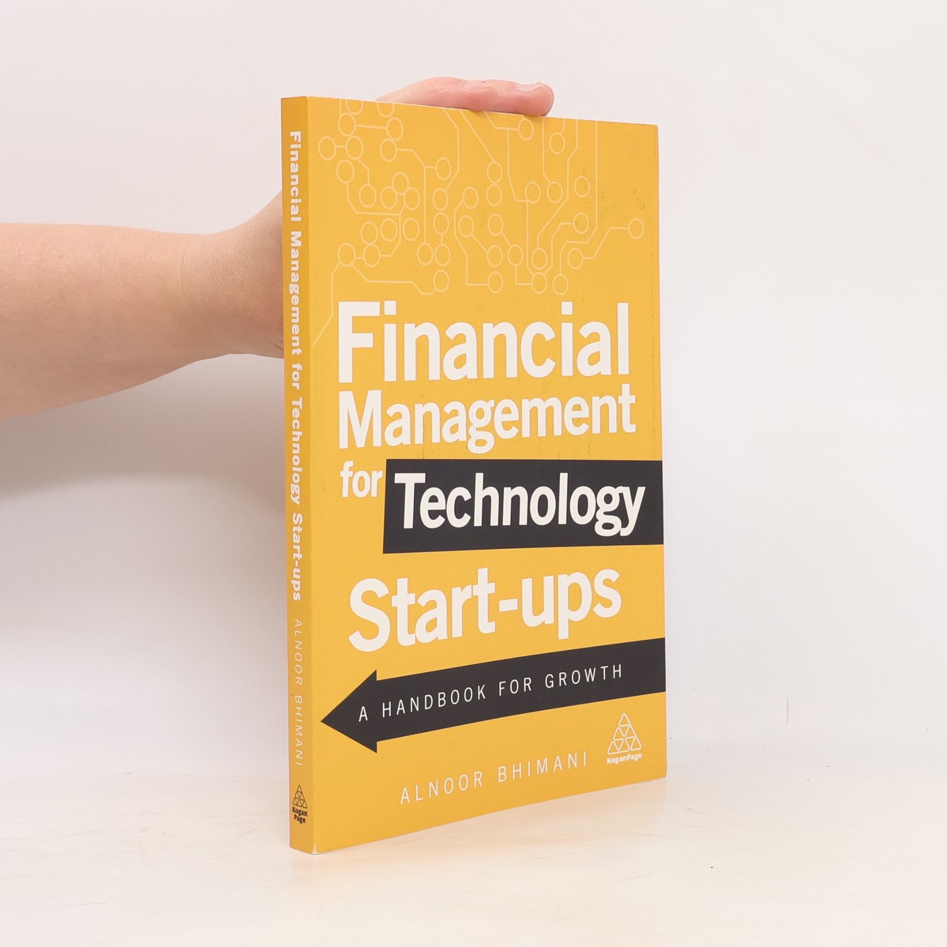 Alnoor Bhimani Financial Management for Technology Start Ups