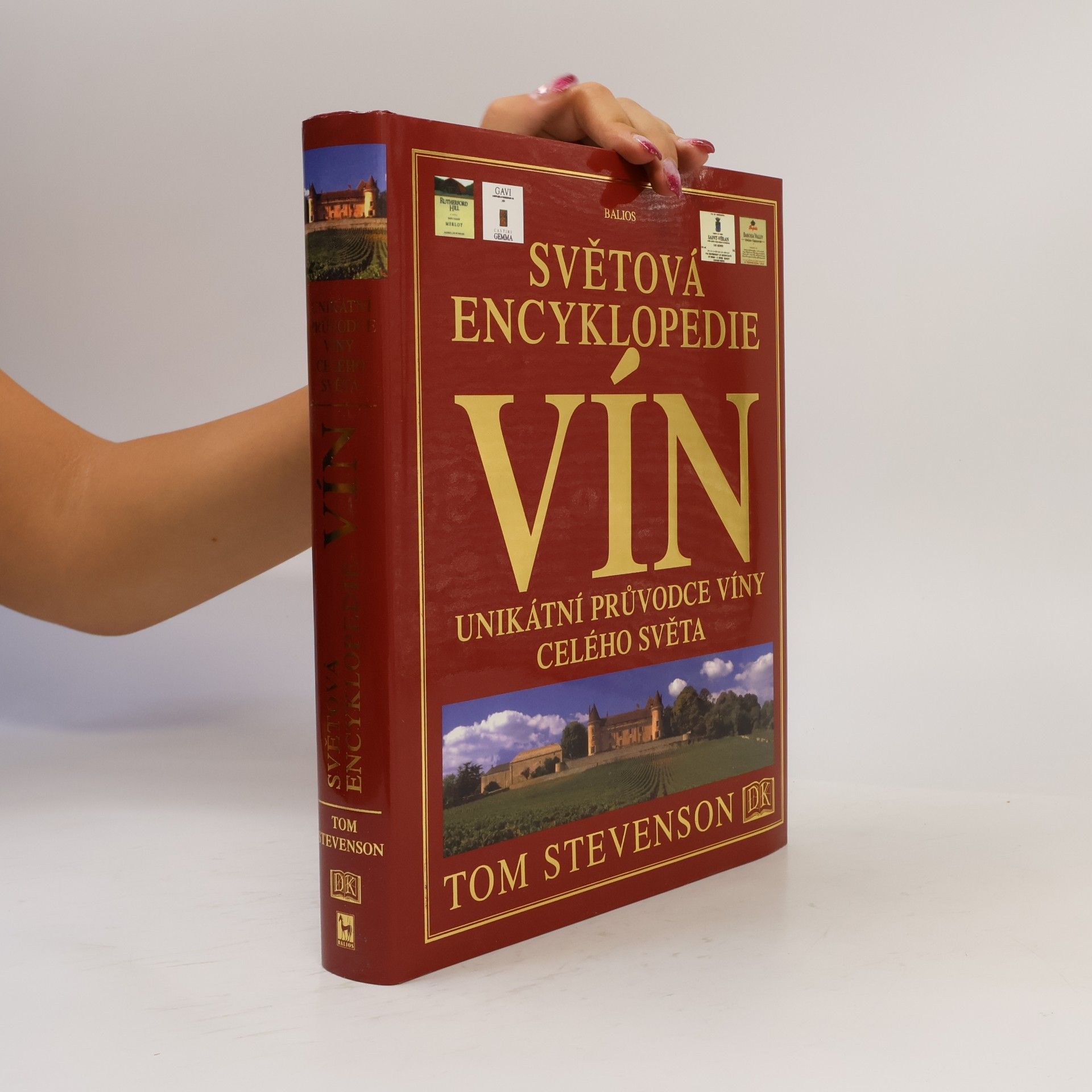 Tom Stevenson Světová encyklopedie vín: Unikátní průvodce víny celého světa