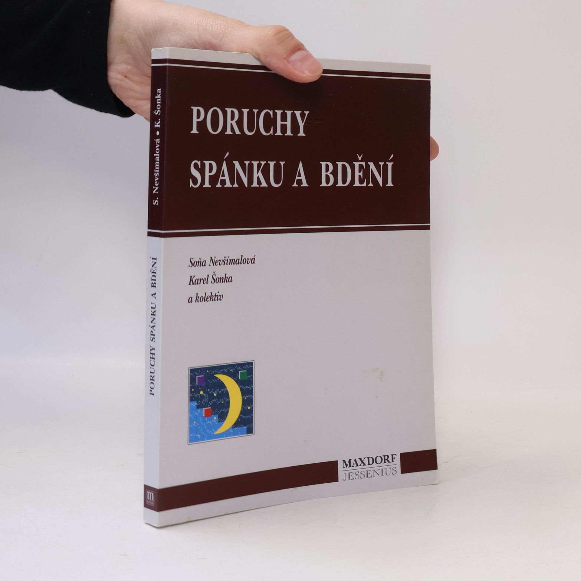 Soňa Nevšímalová Poruchy spánku a bdění