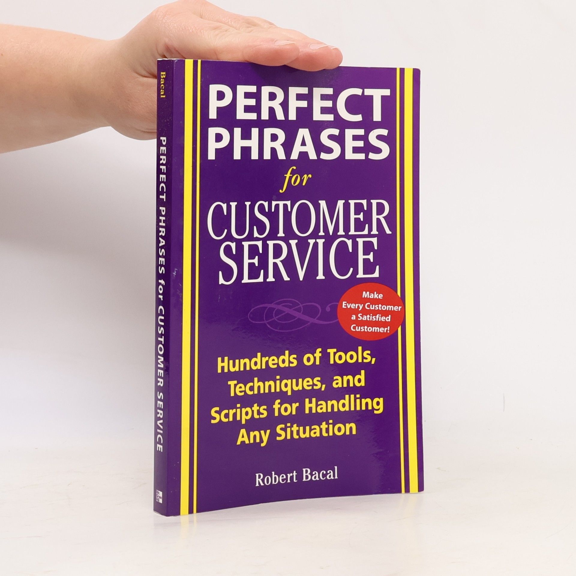 Robert Bacal Perfect Phrases for Customer Service