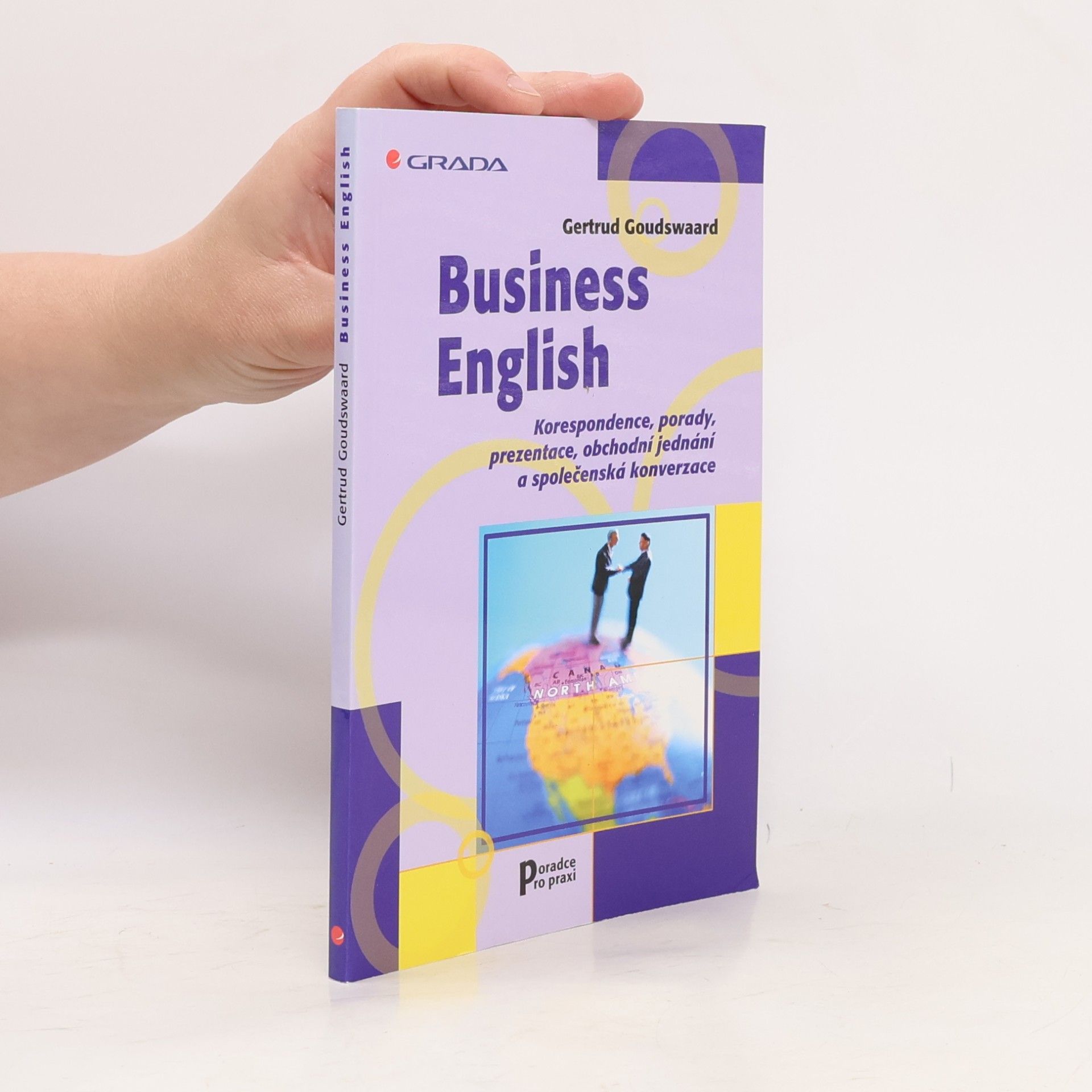 Gertrud Goudswaard Business English. Korespondence, porady, prezentace...