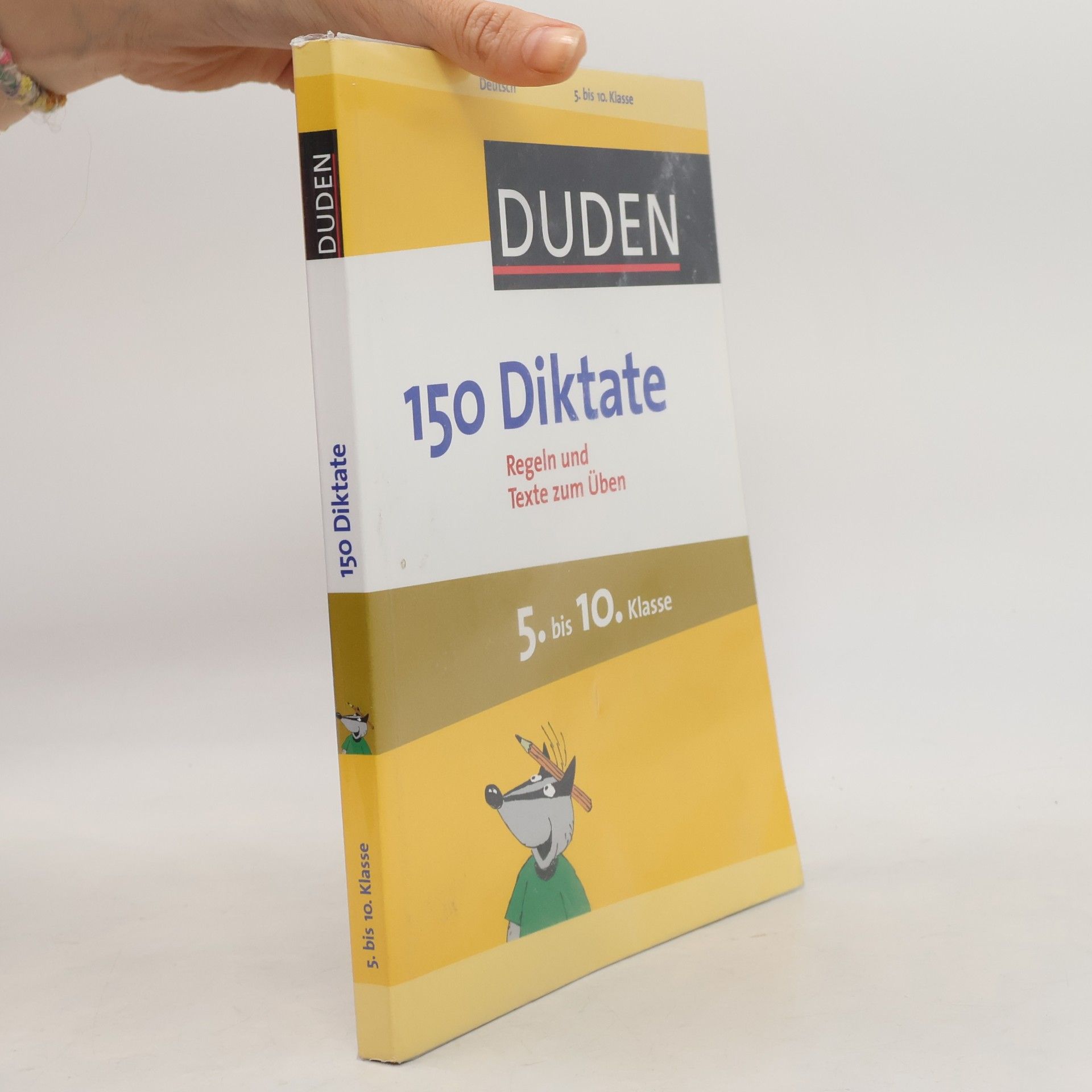 Anja Steinhauer Duden - 150 Diktate, 5. bis 10. Klasse