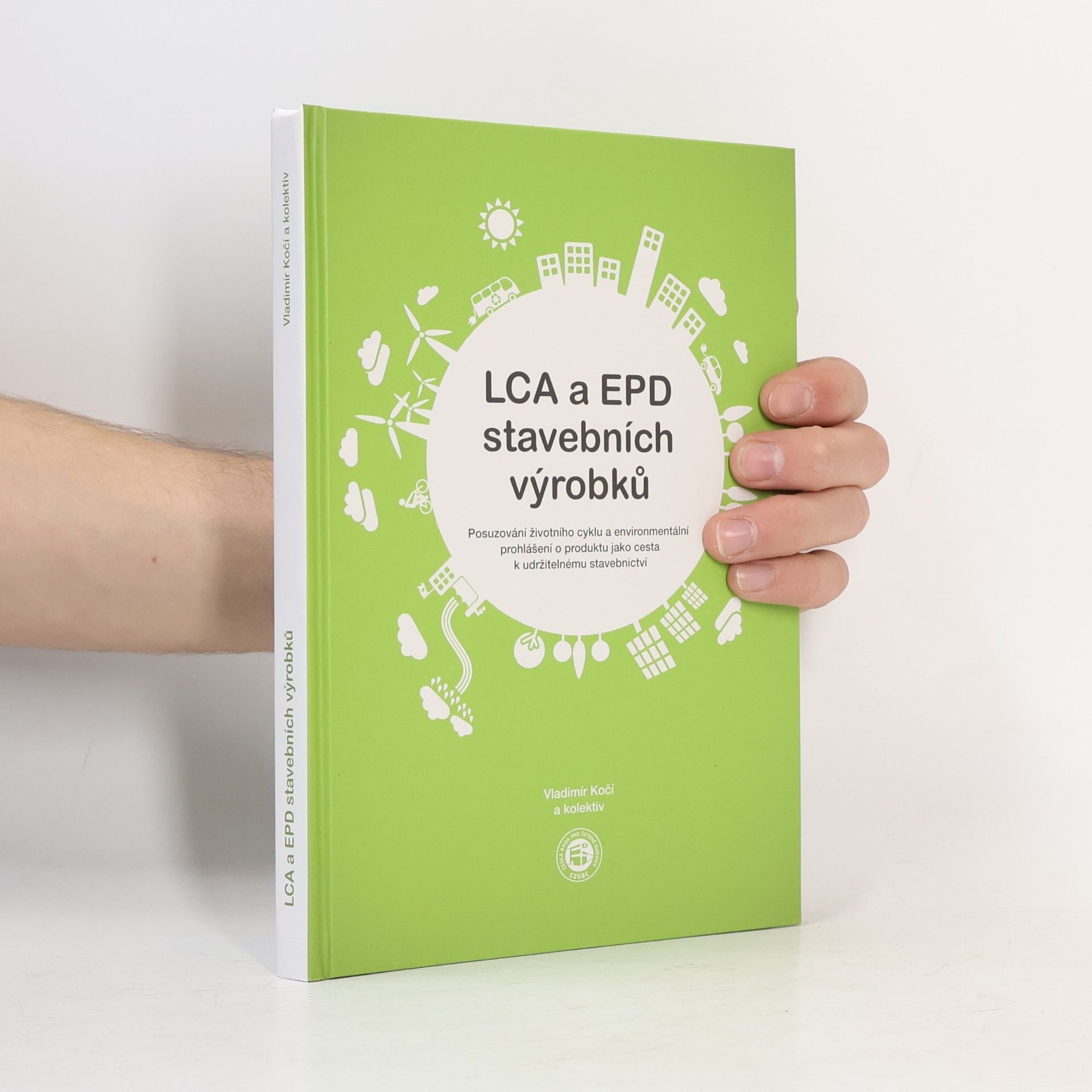 Vladimír Kočí LCA a EPD stavebních výrobků