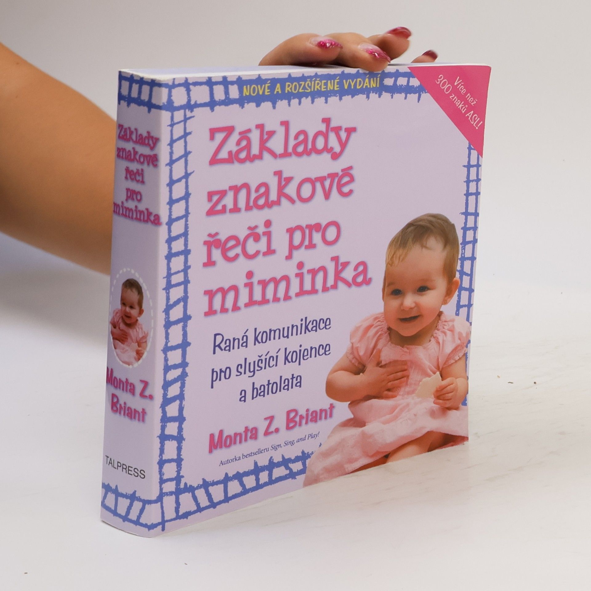 Monta Z. Briant Znaková řeč pro miminka. Raná komunikace pro slyšící kojence a batolata