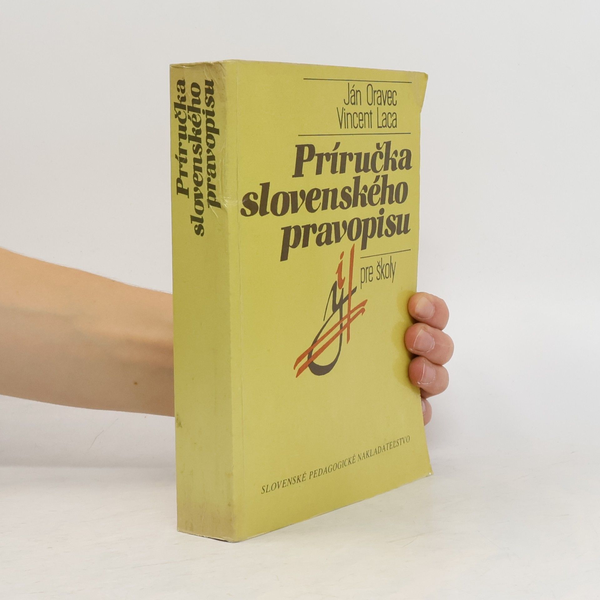 Vincent Laca Príručka slovenského pravopisu pre školy