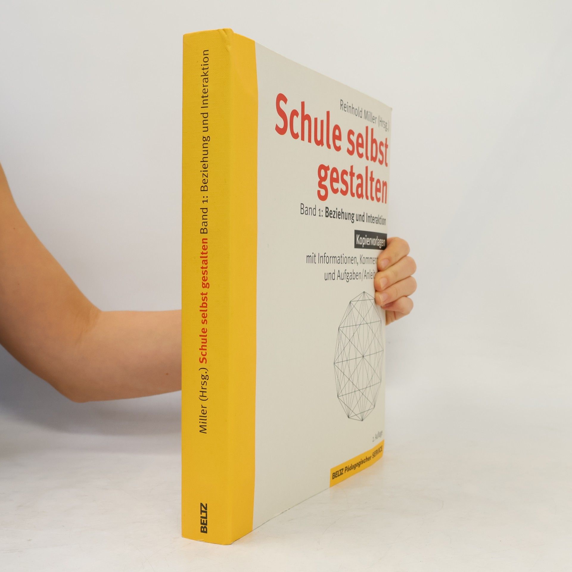 Schule selbst gestalten: Beziehung und Interaktion - 2. Auflage