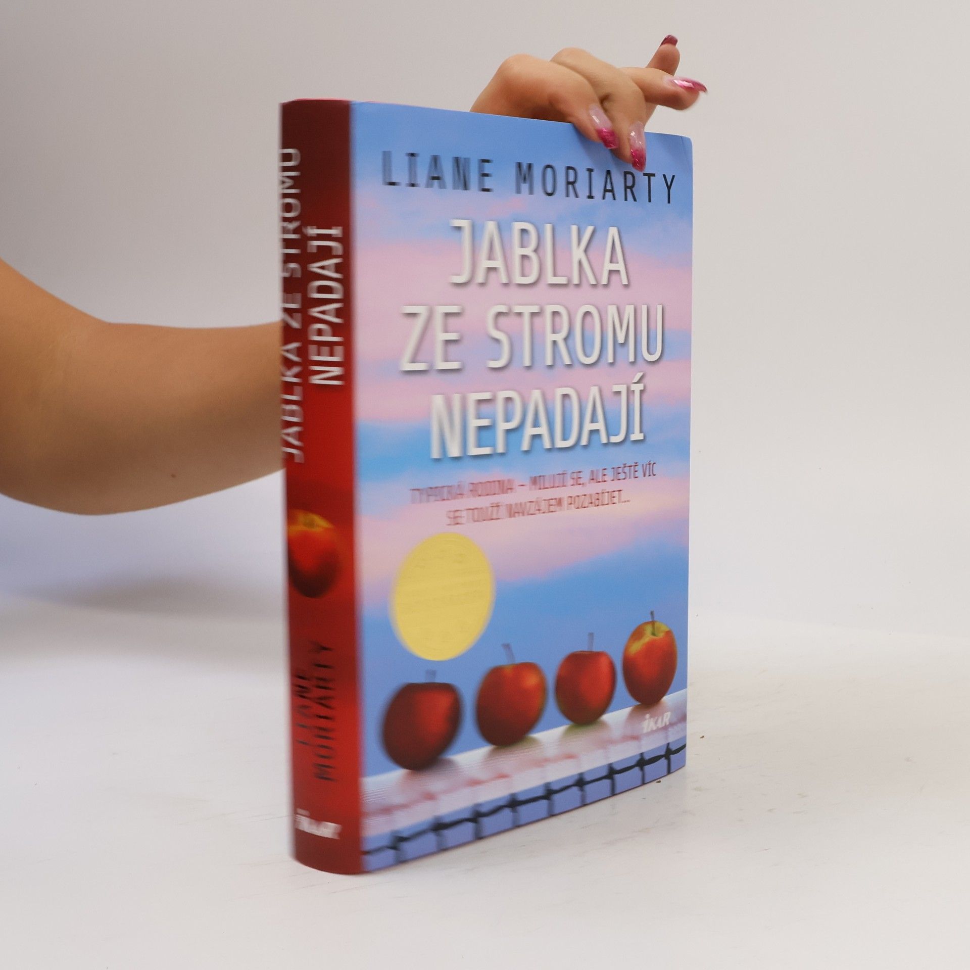 Liane Moriarty Jablka ze stromu nepadají