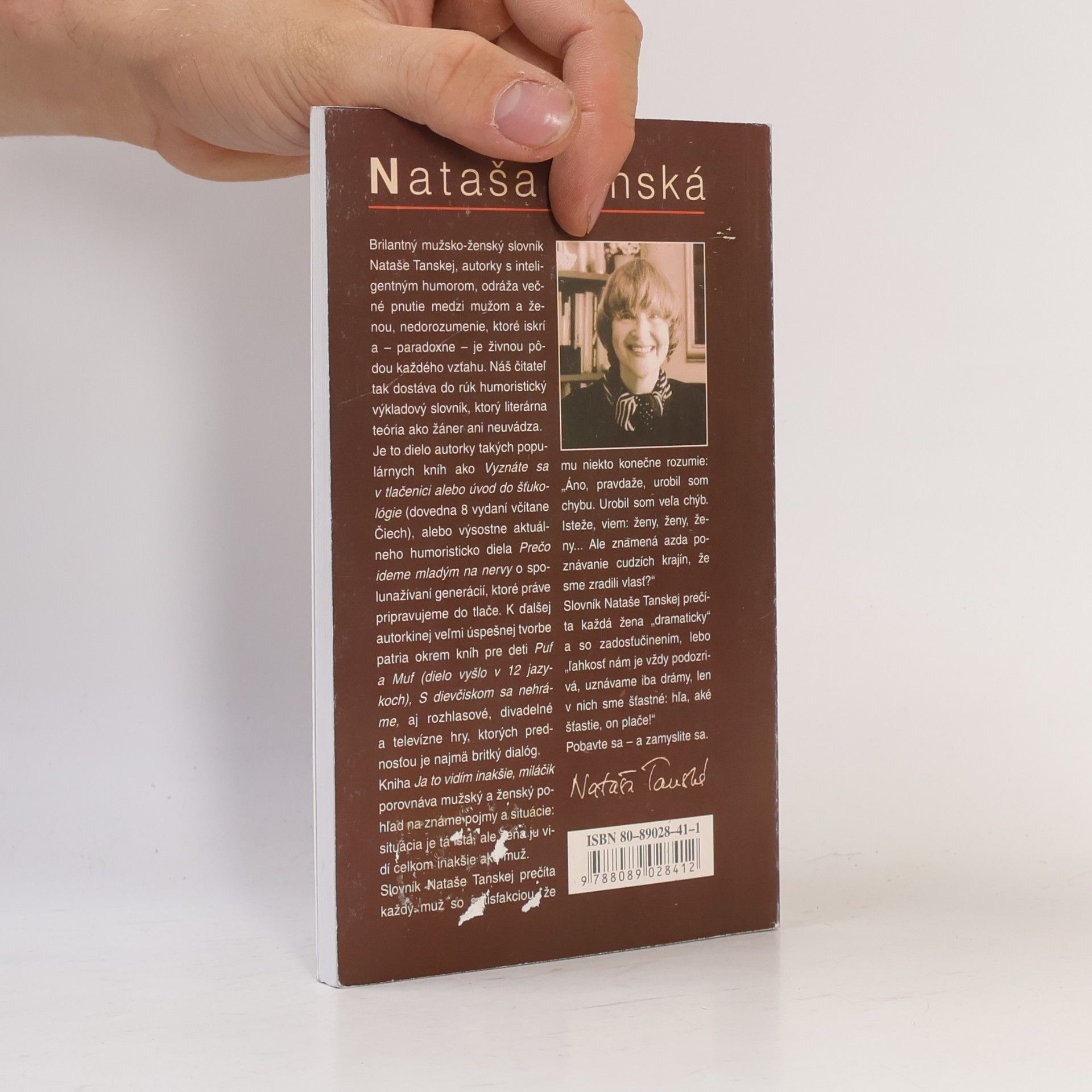 Nataša Tanská Ja to vidím inakšie, miláčik!