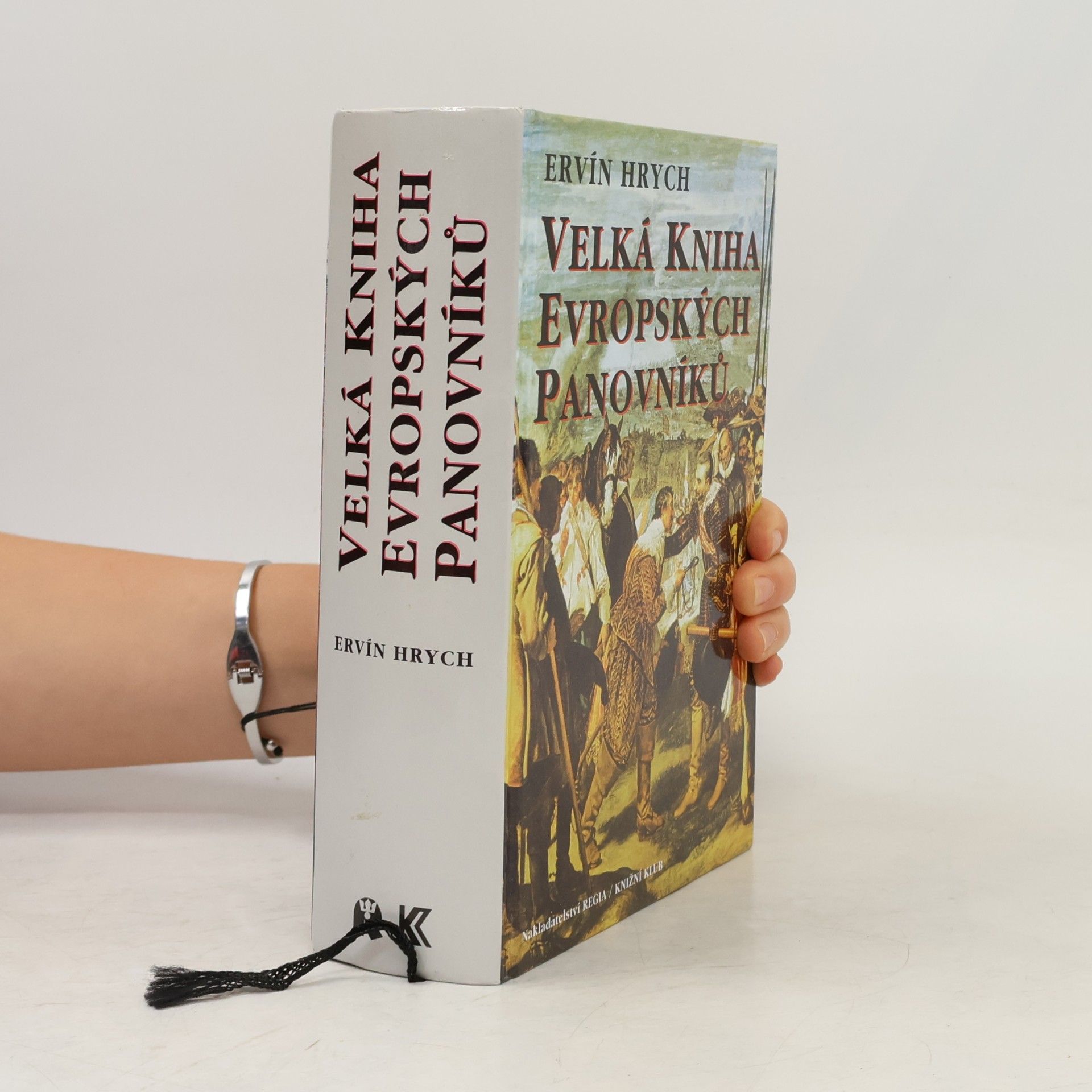 Ervín Hrych Velká kniha evropských panovníků