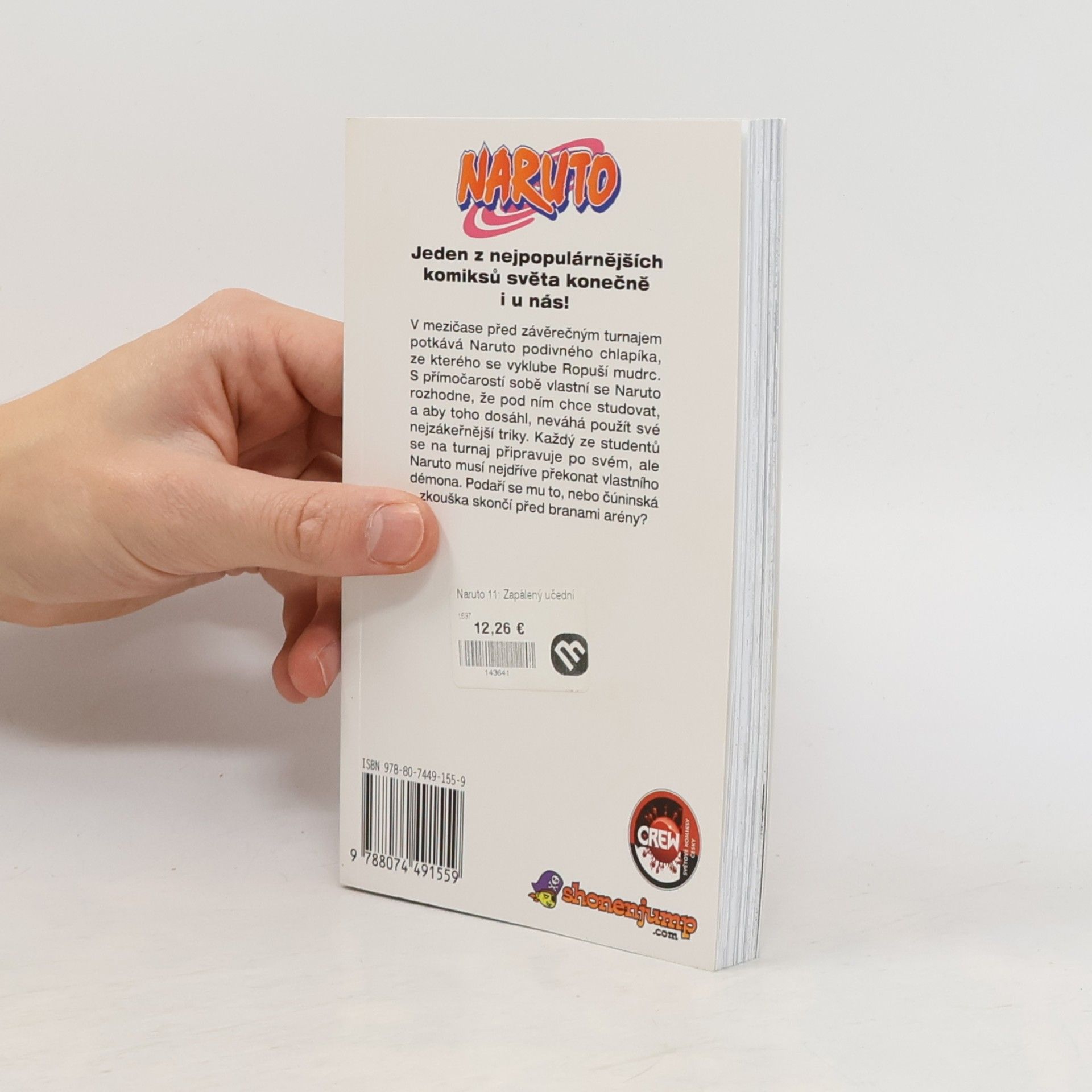 Masashi Kishimoto Naruto. 11. díl, Zapálený učedník