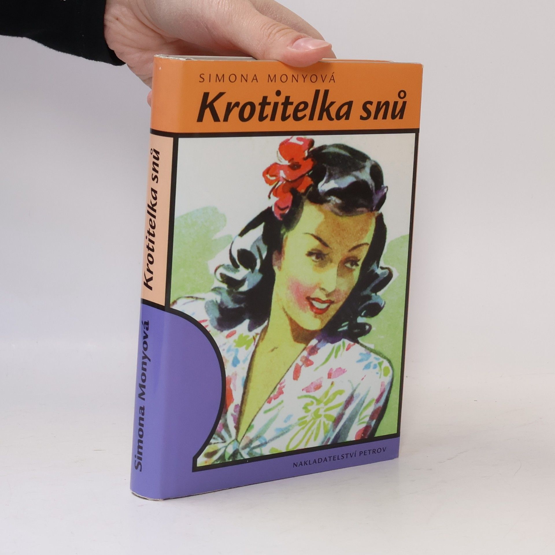 Simona Monyová Krotitelka snů